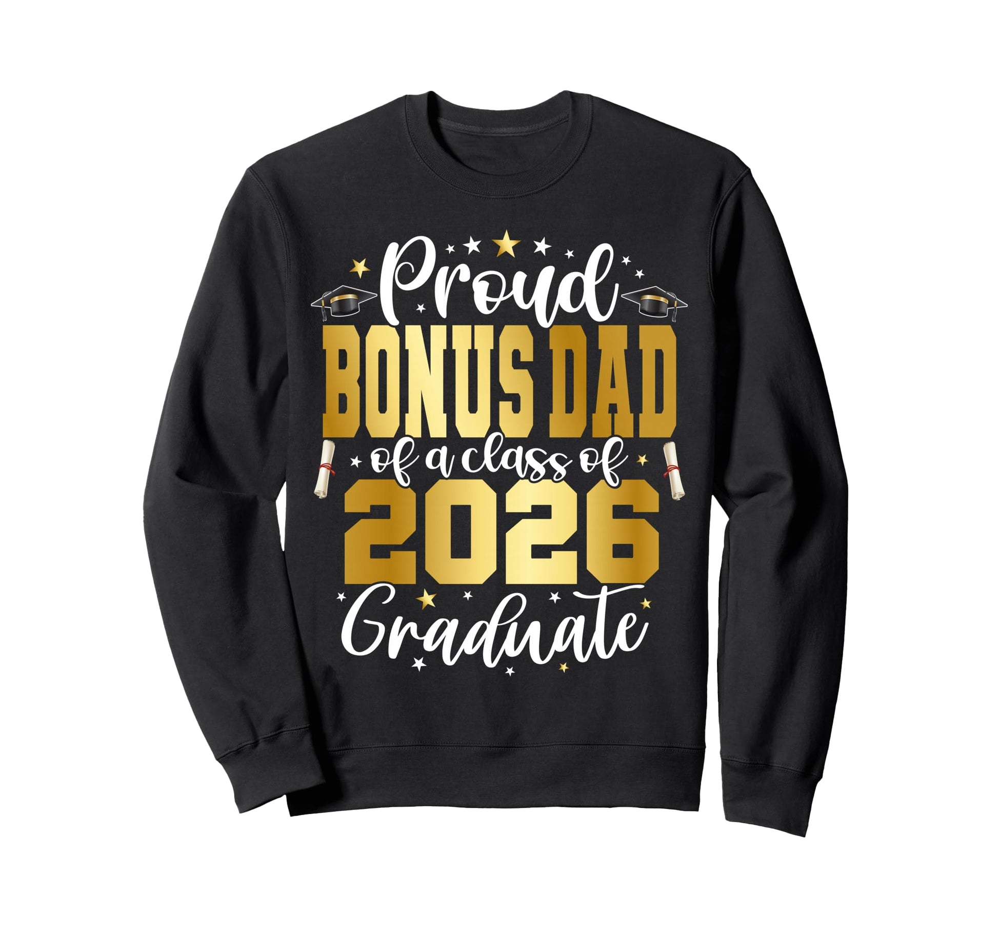 Senior 2026 Proud Bonus Dad Class Sweatshirt - Minimalist Print Unisex - T-Shirt, Sweatshirt, Hoodie