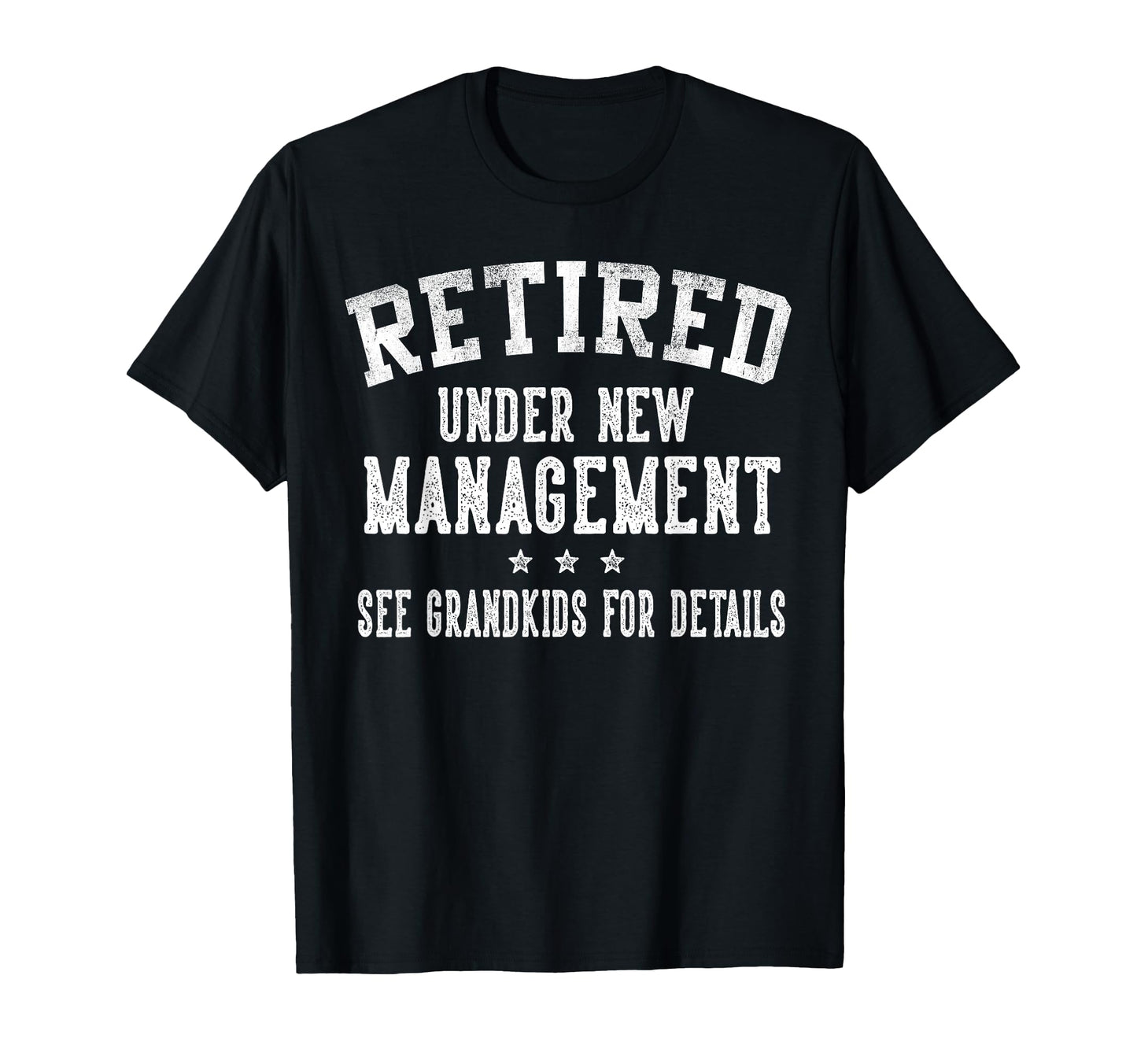 Retired Under New Management See T-Shirt - Aesthetic Graphic Unisex - T-Shirt, Sweatshirt, Hoodie