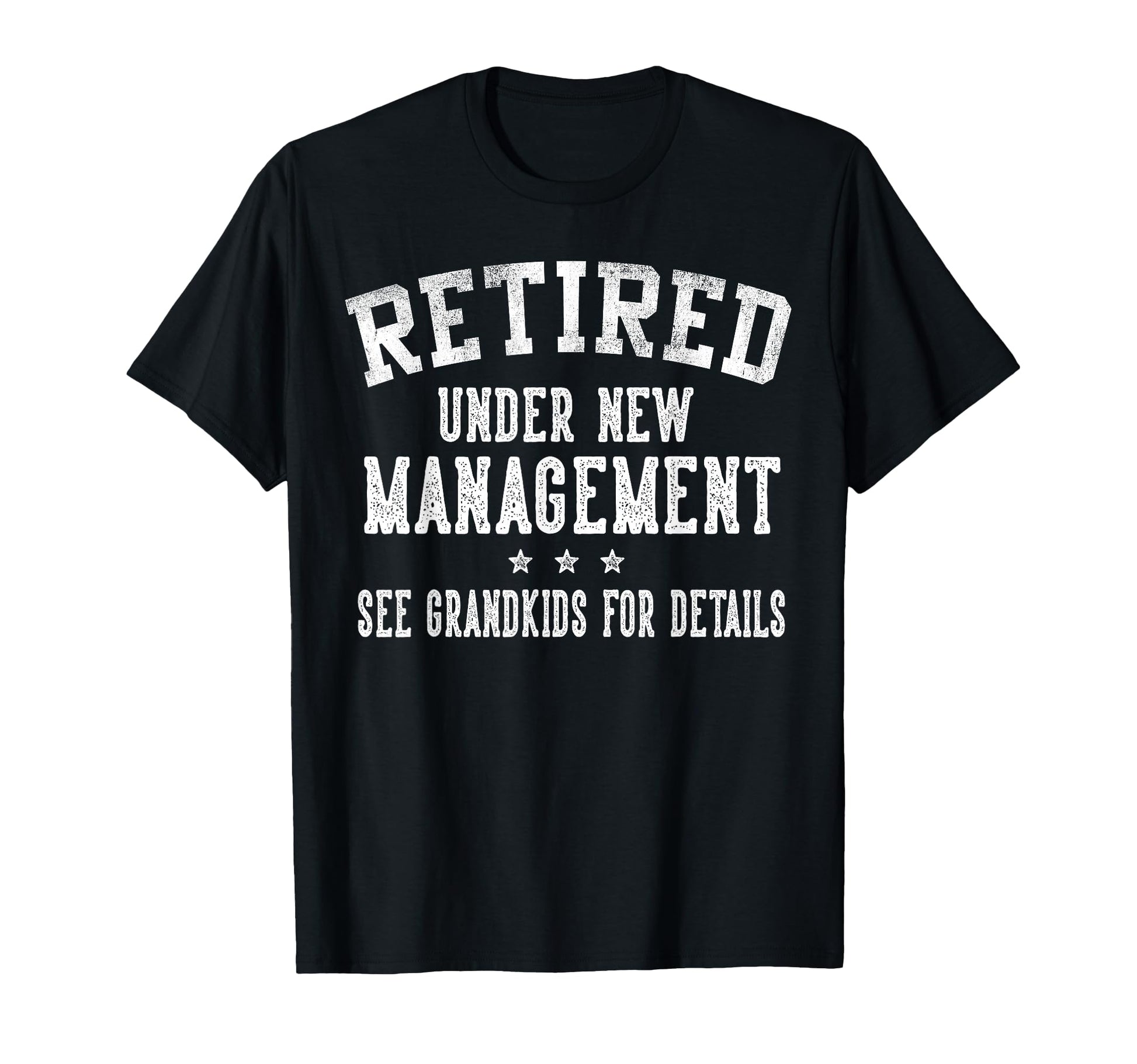 Retired Under New Management See T-Shirt - Aesthetic Graphic Unisex - T-Shirt, Sweatshirt, Hoodie