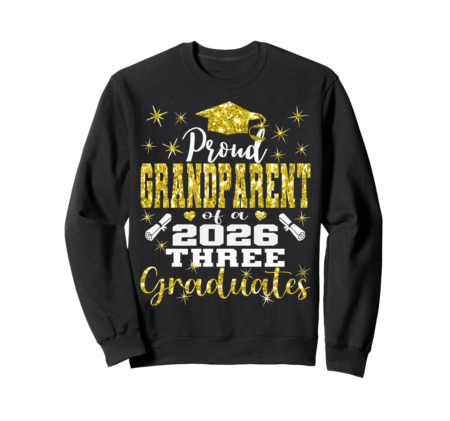 Proud Grandparent Three 2026 Sweatshirt - Novelty Apparel Men Women - T-Shirt, Sweatshirt, Hoodie