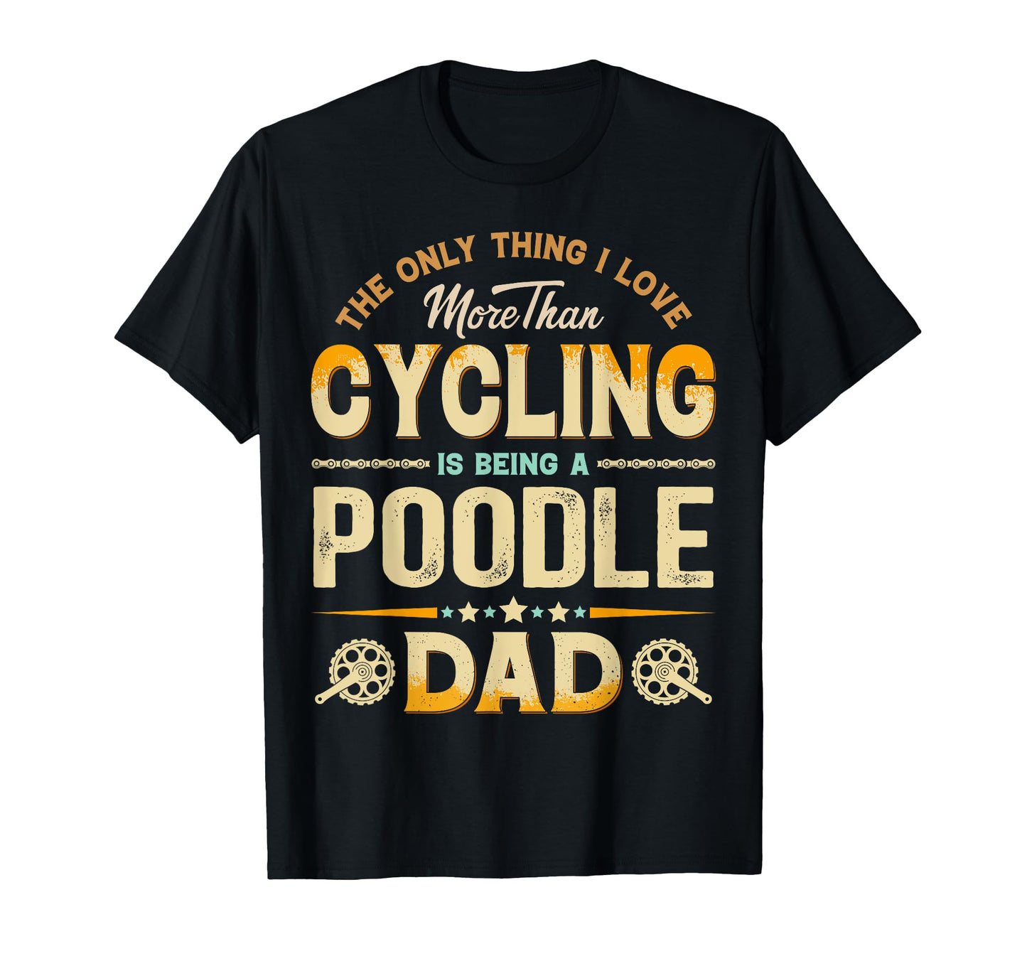 Funny Cycling Fathers Day Poodle Dad Dog T-Shirt - Custom Art Print Unisex - T-Shirt, Sweatshirt, Hoodie
