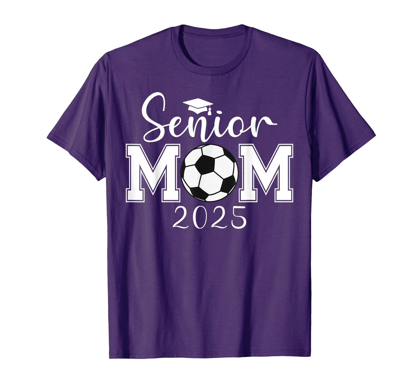 Senior Mom 2025 Soccer Class T-Shirt - Casual Everyday Wear for Adults - T-Shirt, Sweatshirt, Hoodie