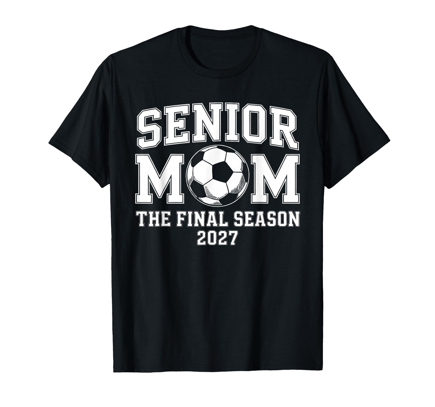 Senior Mom Soccer Class 2027 Womens T-Shirt - Trendy Graphic for Adults - T-Shirt, Sweatshirt, Hoodie