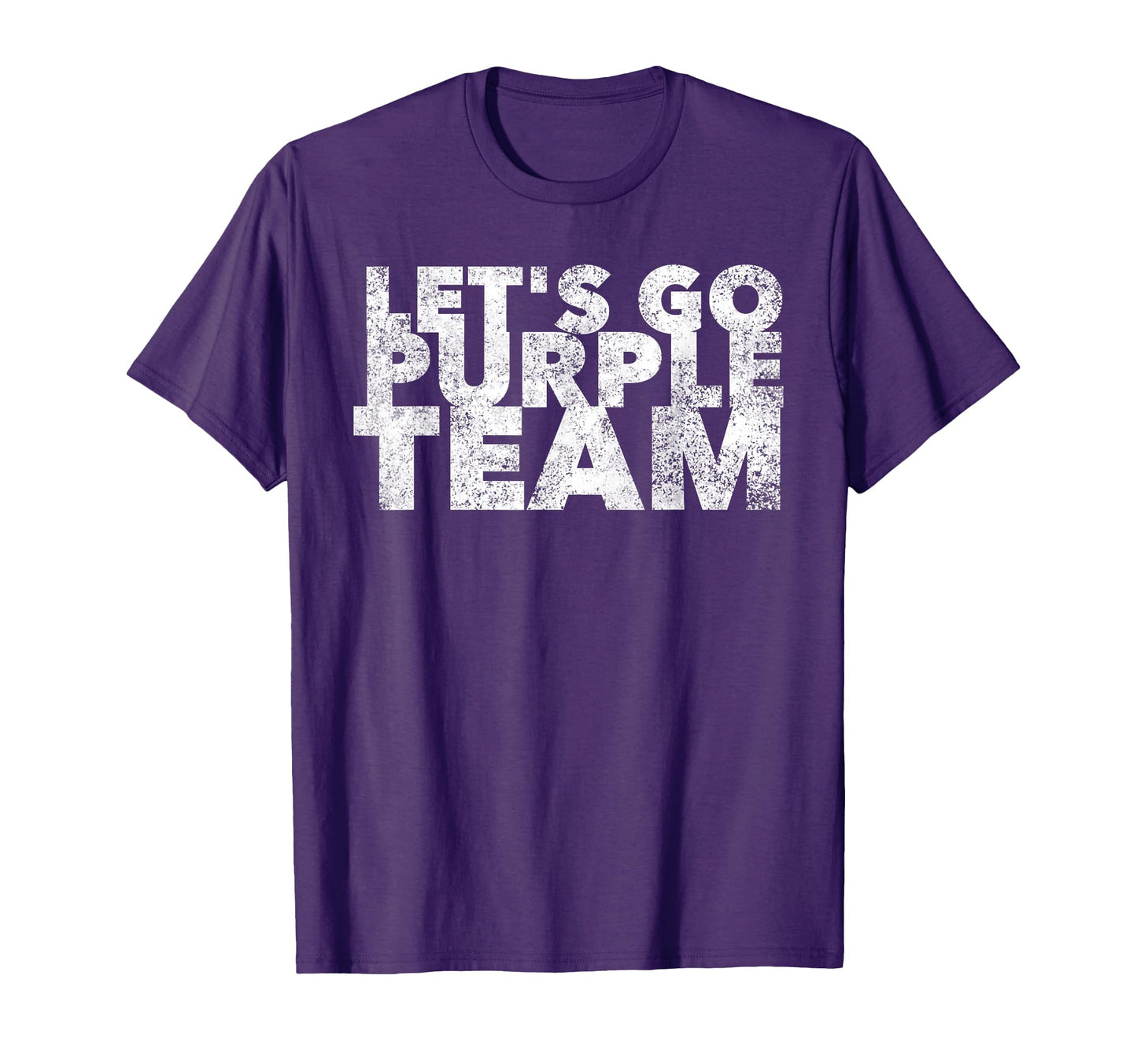 Lets Go Purple Team Funny Sports Fan Parent T-Shirt - Graphic Print Unisex - T-Shirt, Sweatshirt, Hoodie