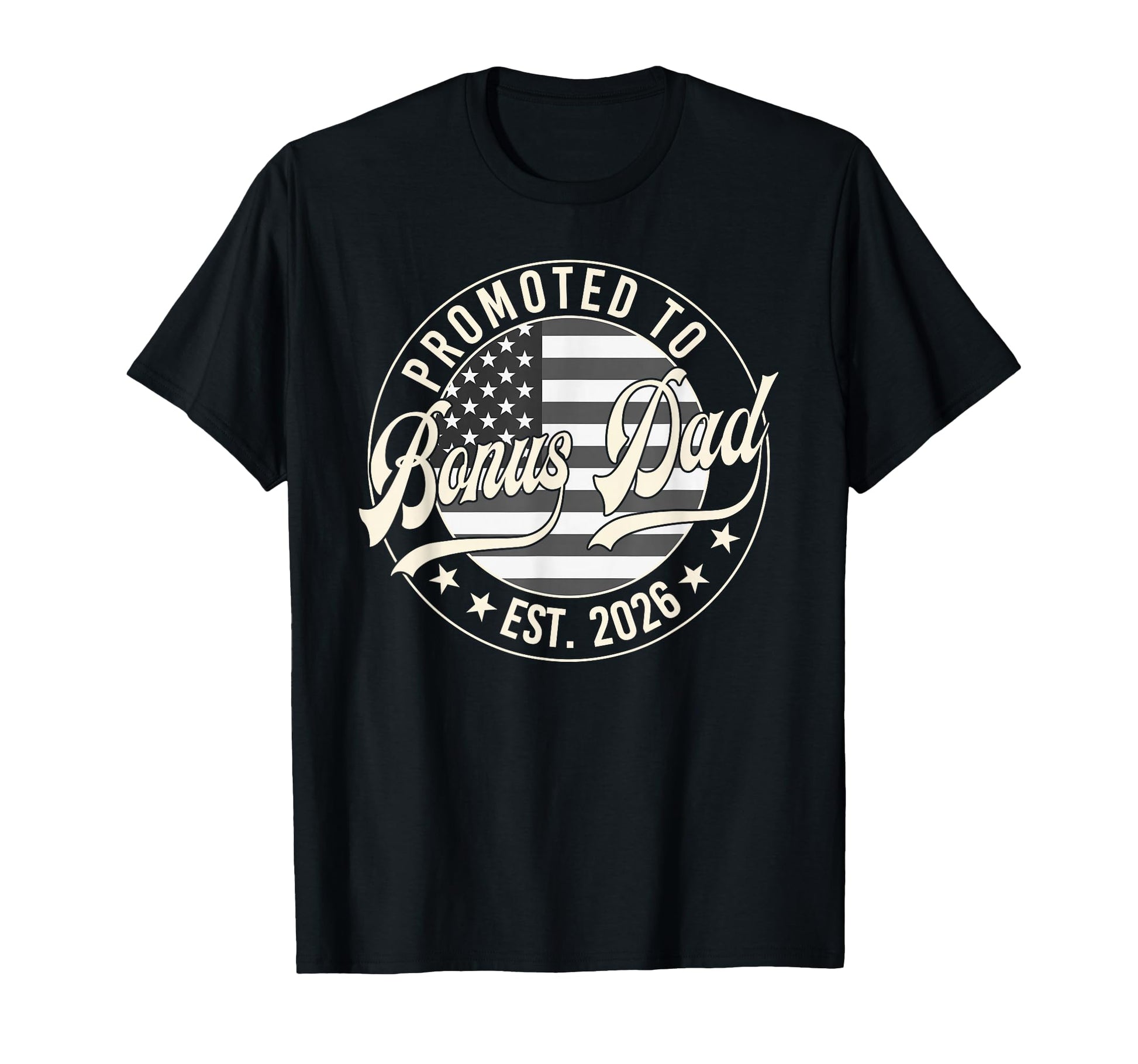 Promoted To Bonus Dad Est 2026 Us Flag T-Shirt - Aesthetic Graphic Unisex - T-Shirt, Sweatshirt, Hoodie