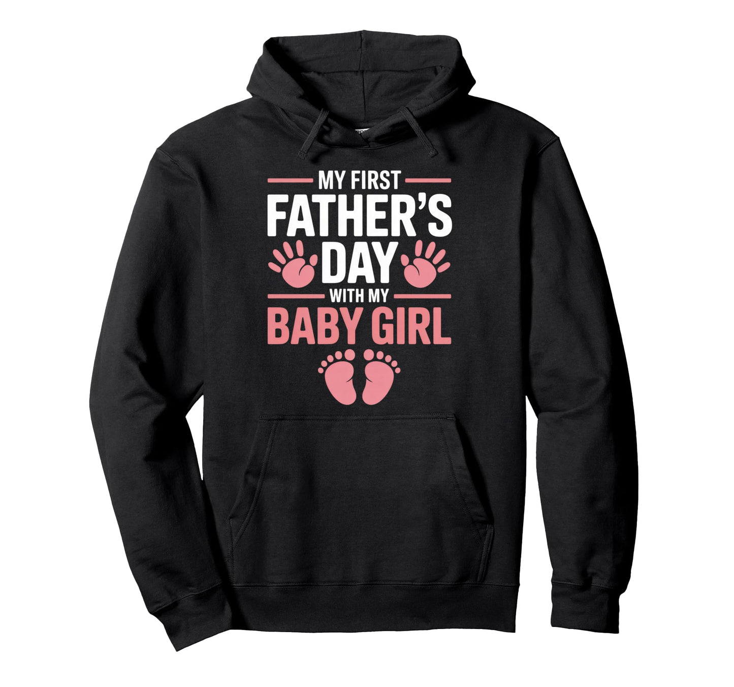 My First Fathers Day Dad Hoodie - Novelty Apparel for Adults - T-Shirt, Sweatshirt, Hoodie