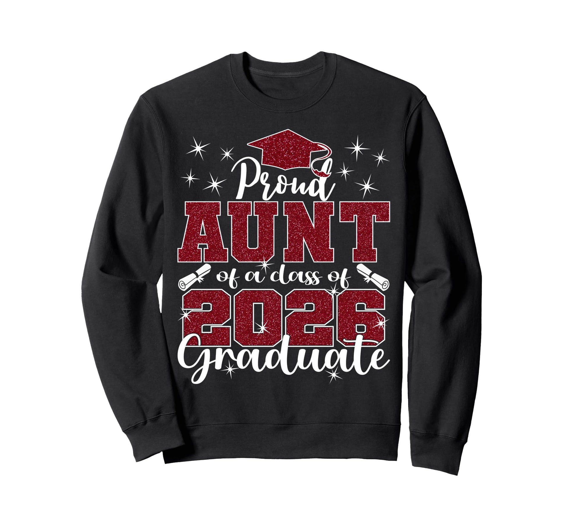 Super Proud Aunt 2026 Graduate Sweatshirt - Unique Graphic Men Women - T-Shirt, Sweatshirt, Hoodie