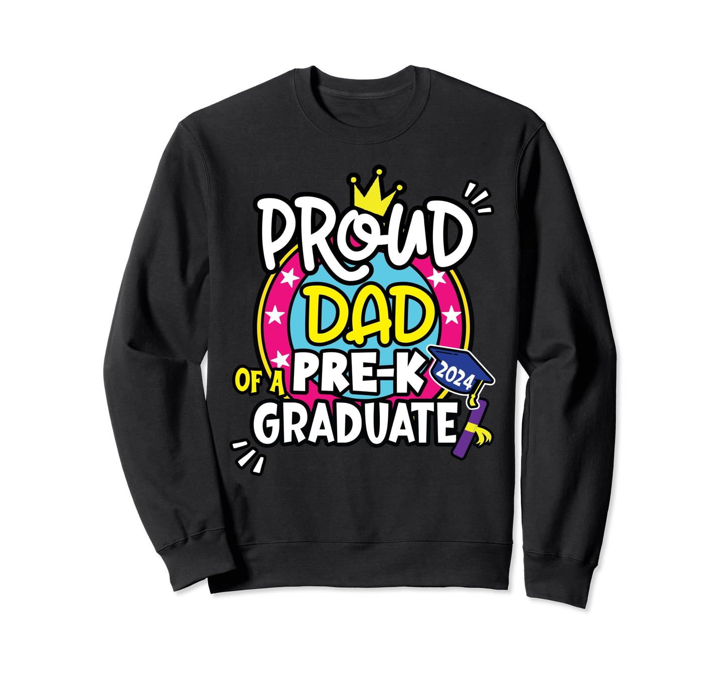 Proud Dad And Mom 2024 Grad Pre K Sweatshirt - Aesthetic Graphic Unisex - T-Shirt, Sweatshirt, Hoodie