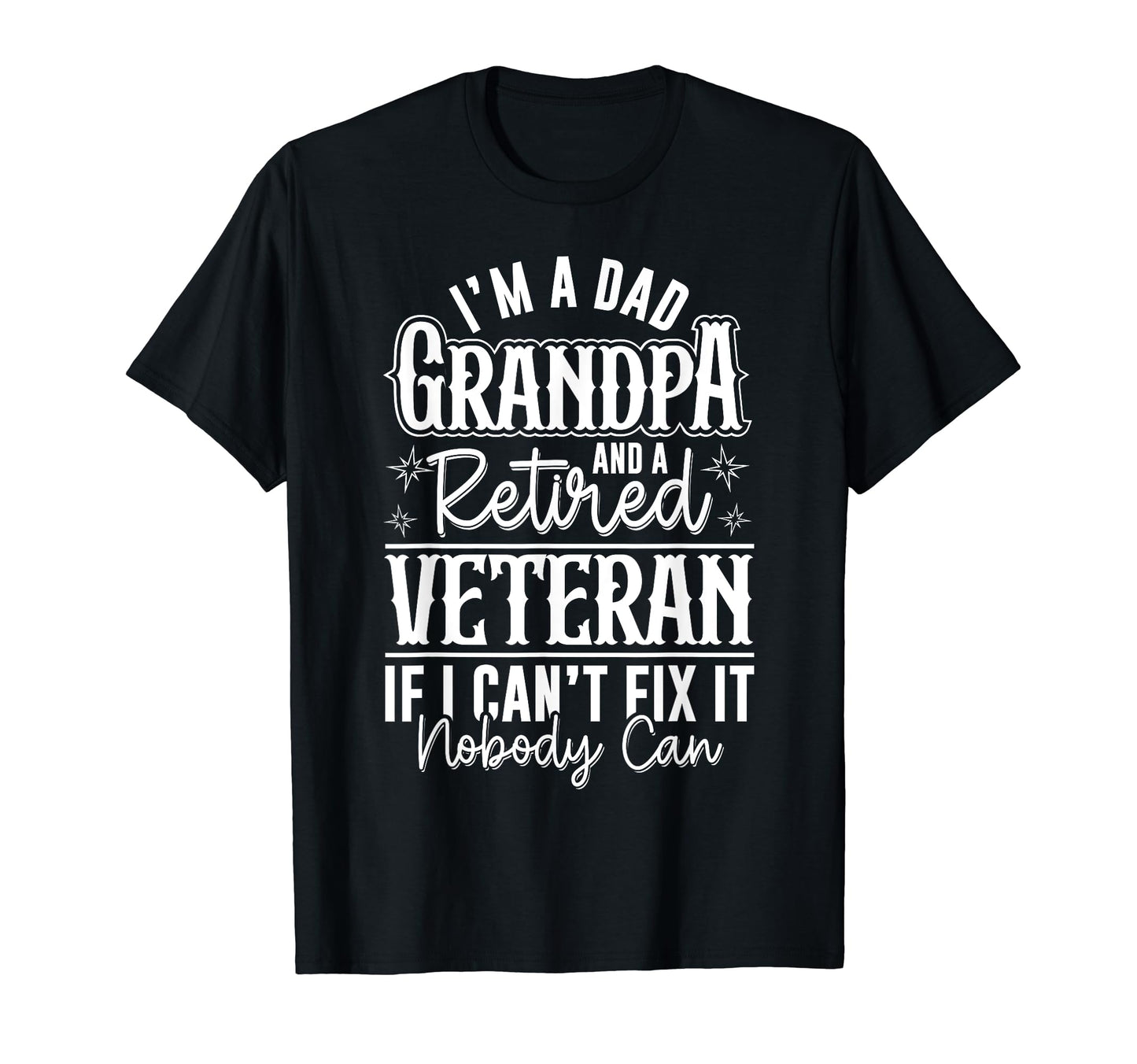 Dad Grandpa And Retired Veteran T-Shirt - Minimalist Print for Adults - T-Shirt, Sweatshirt, Hoodie