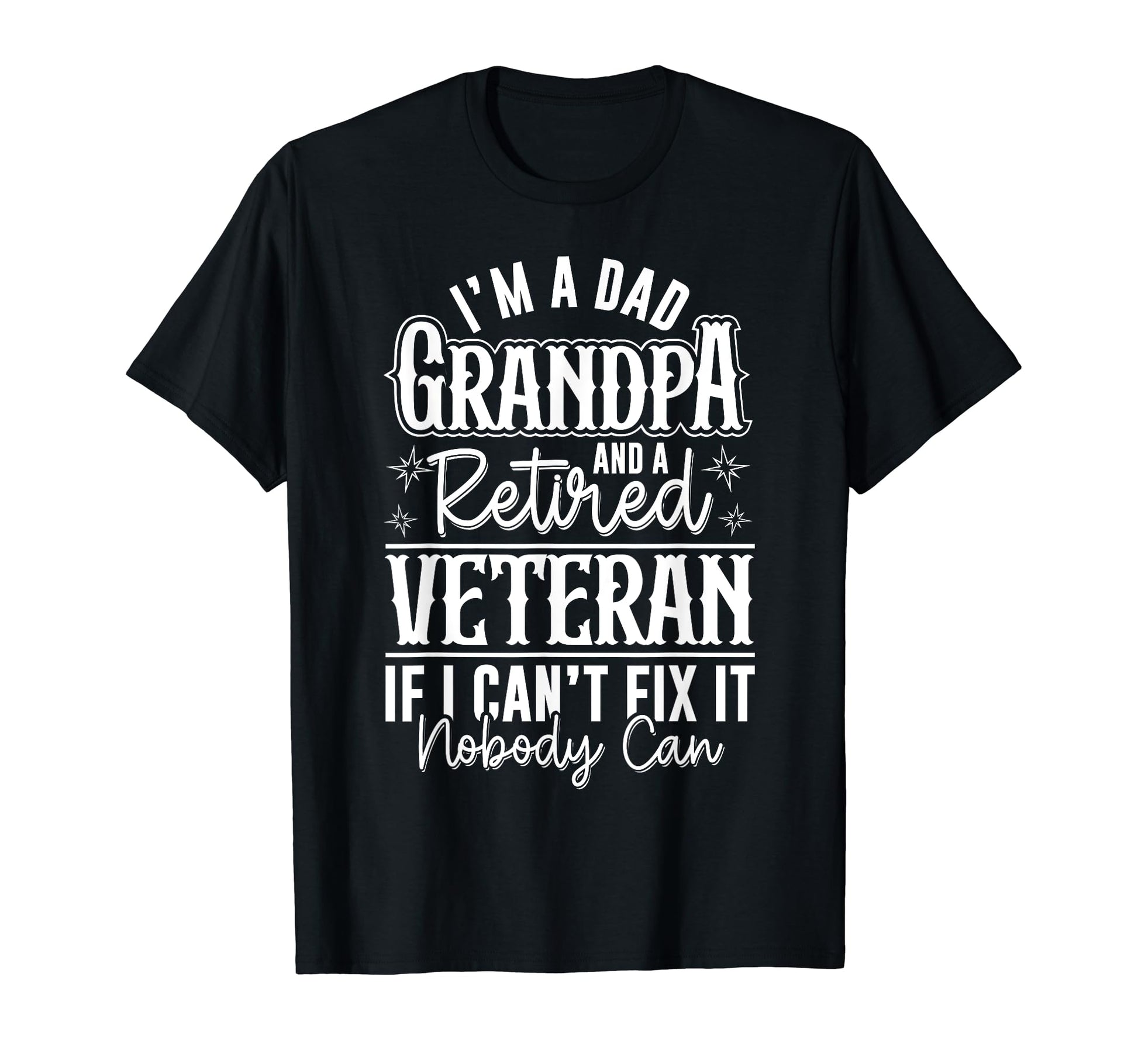 Dad Grandpa And Retired Veteran T-Shirt - Minimalist Print for Adults - T-Shirt, Sweatshirt, Hoodie
