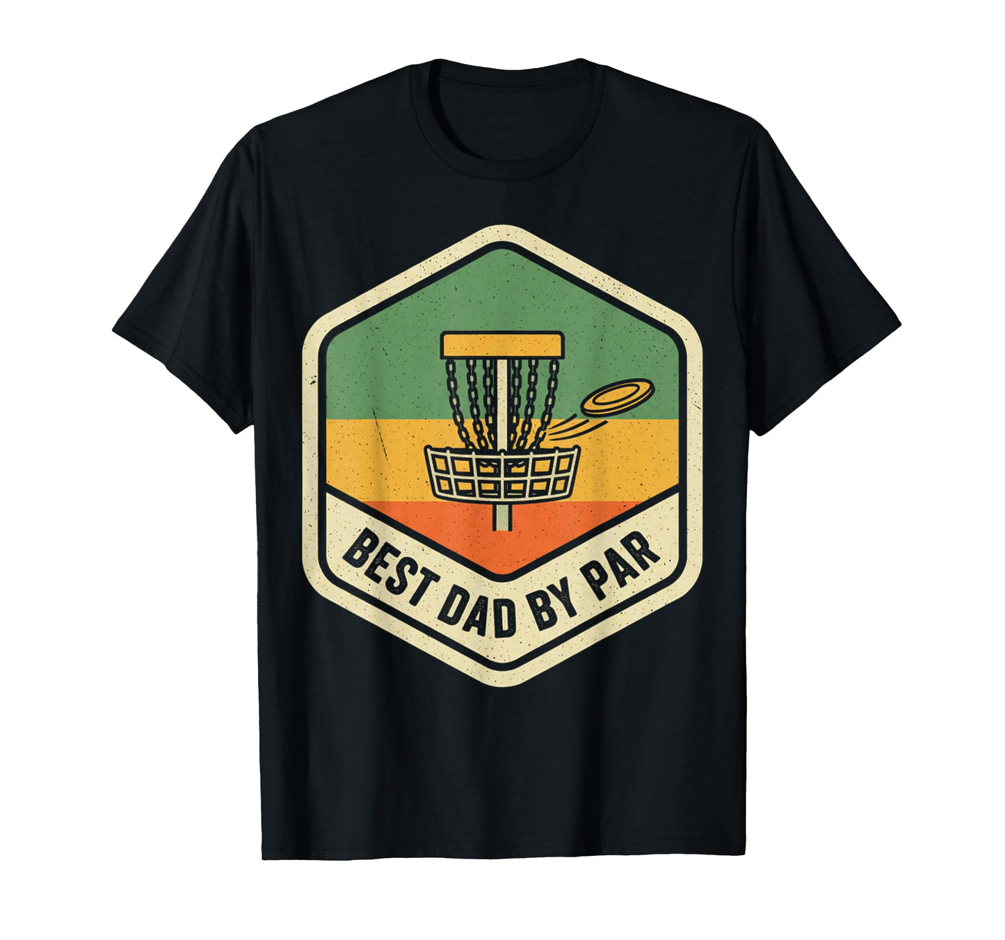 Funny Disc Golf Player Best Dad Par Disc T-Shirt - Unique Graphic Unisex - T-Shirt, Sweatshirt, Hoodie