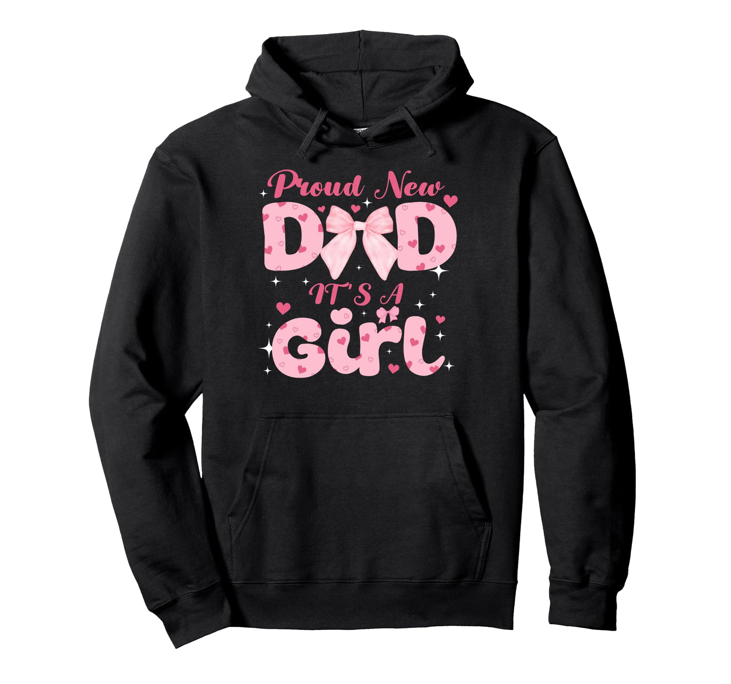 Funny Proud New Dad Gift Fathers Hoodie - Casual Everyday Wear Men Women - T-Shirt, Sweatshirt, Hoodie