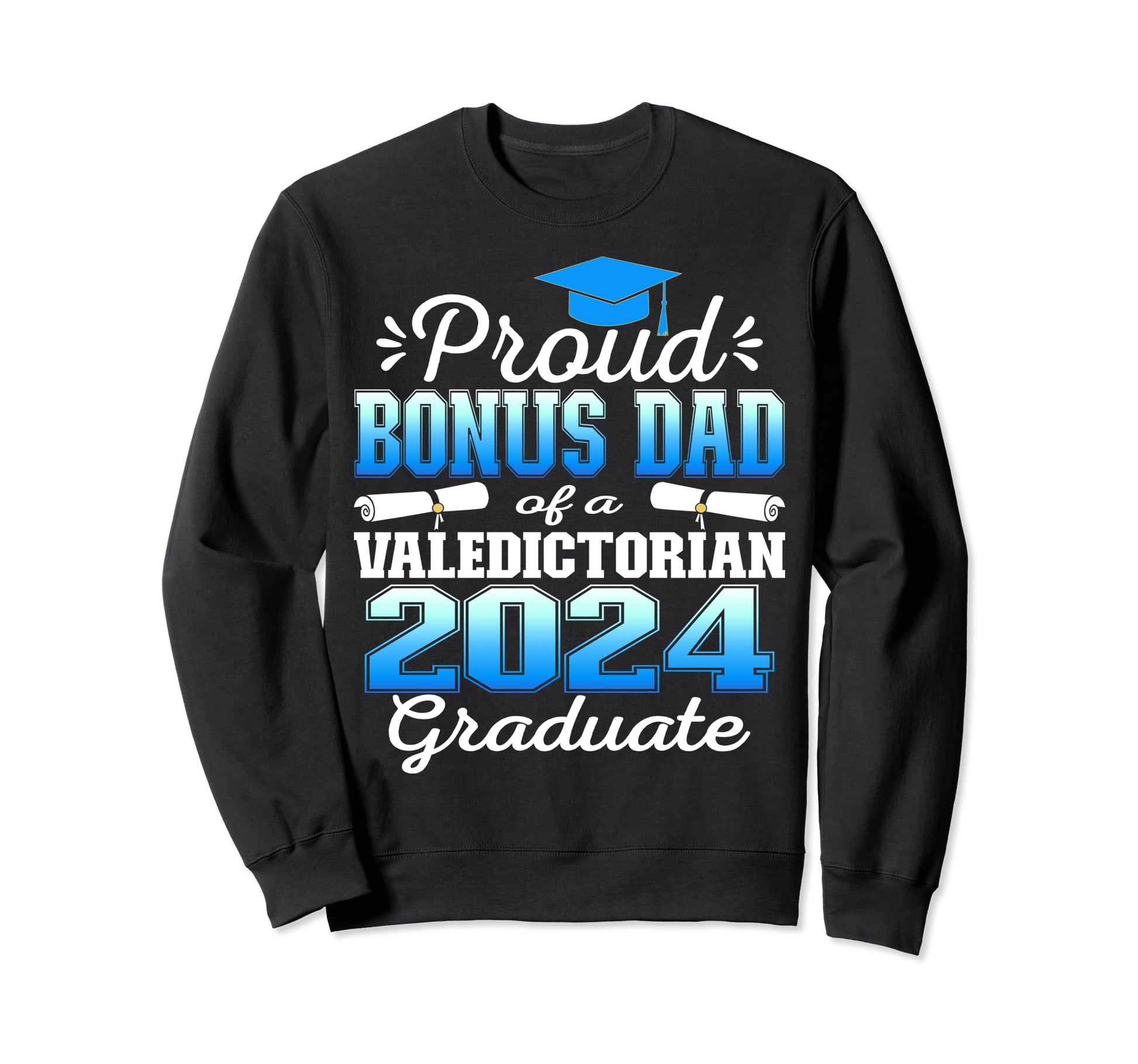 Proud Bonus Dad 2024 Sweatshirt - Aesthetic Graphic for Adults - T-Shirt, Sweatshirt, Hoodie