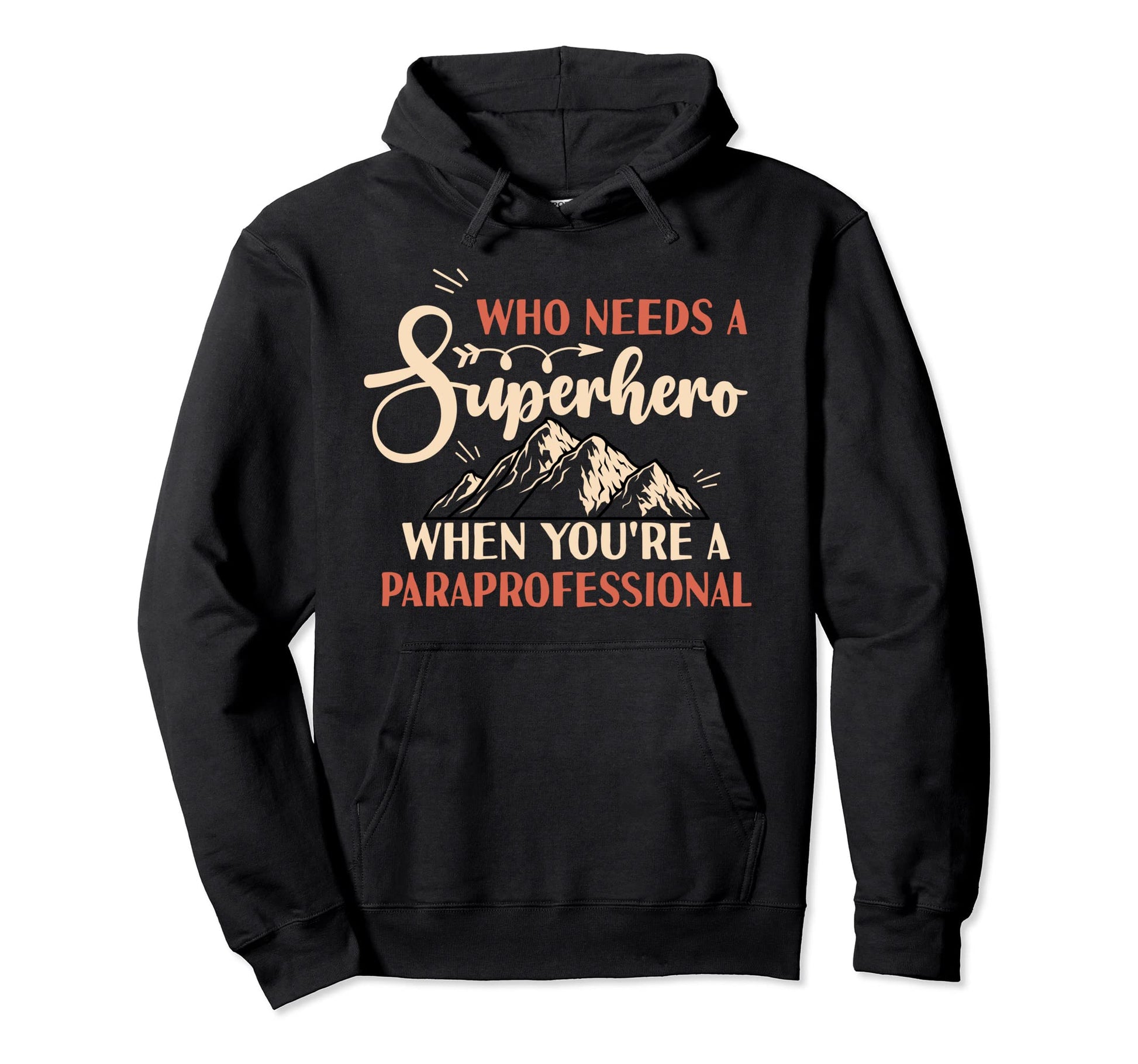 Funny Paraprofessional Superhero Dad Hoodie - Graphic Print for Adults - T-Shirt, Sweatshirt, Hoodie