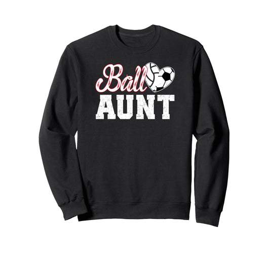 Ball Aunt Heart Soccer Sweatshirt - Aesthetic Graphic for Adults - T-Shirt, Sweatshirt, Hoodie
