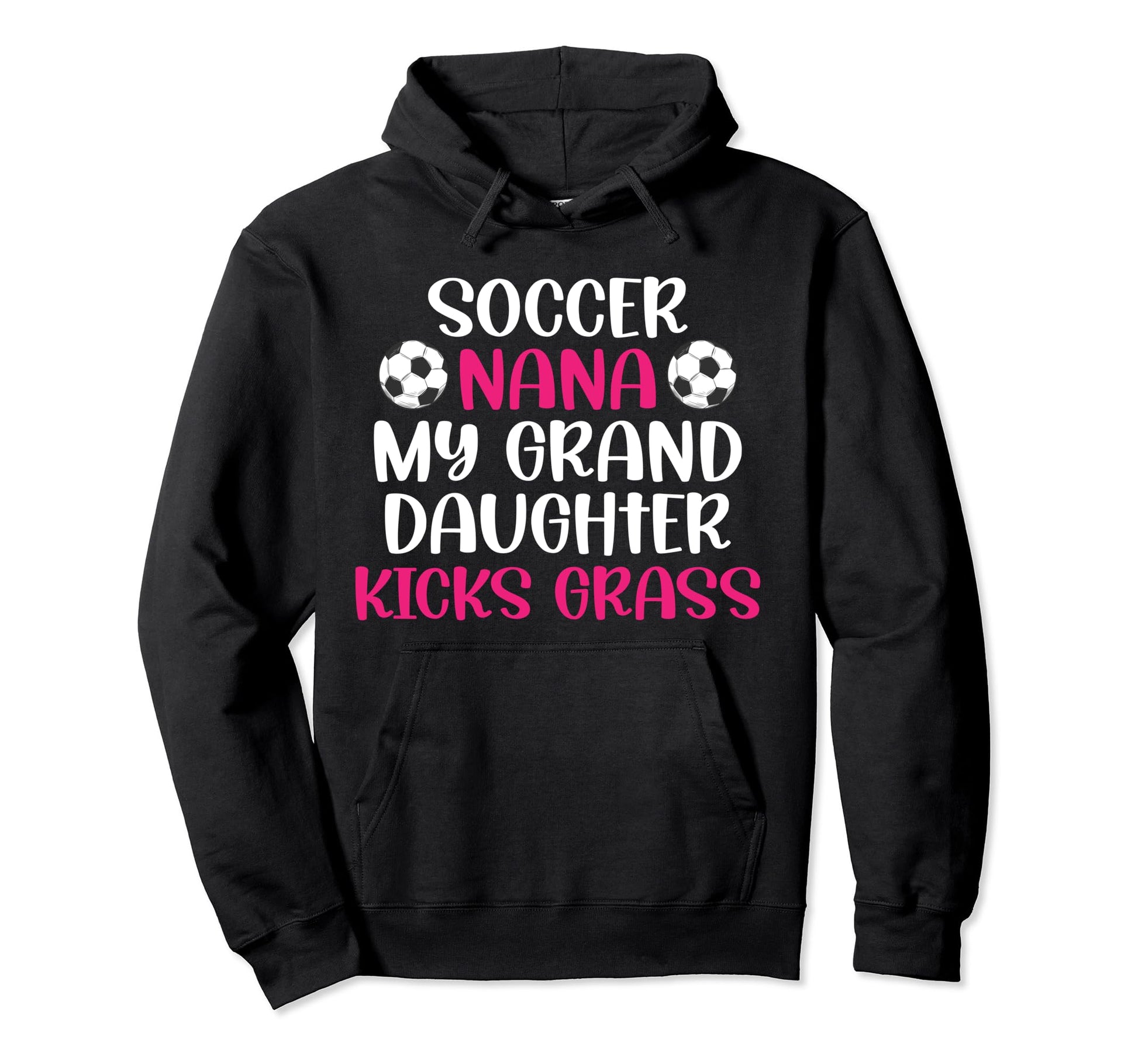 Soccer Nana My Granddaughter Nana Soccer Hoodie - Graphic Print Unisex - T-Shirt, Sweatshirt, Hoodie