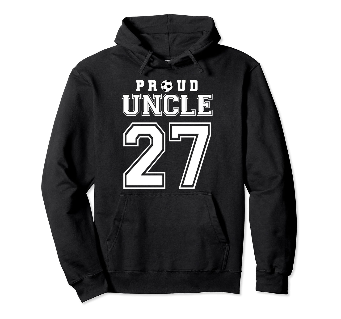Number 27 Custom Proud Soccer Futbol Uncle Hoodie - Graphic Print Unisex - T-Shirt, Sweatshirt, Hoodie