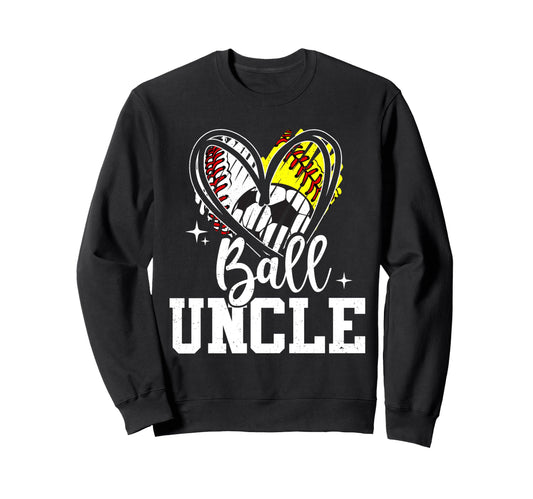 Ball Uncle Baseball Softball Soccer Sweatshirt - Novelty Apparel Unisex - T-Shirt, Sweatshirt, Hoodie