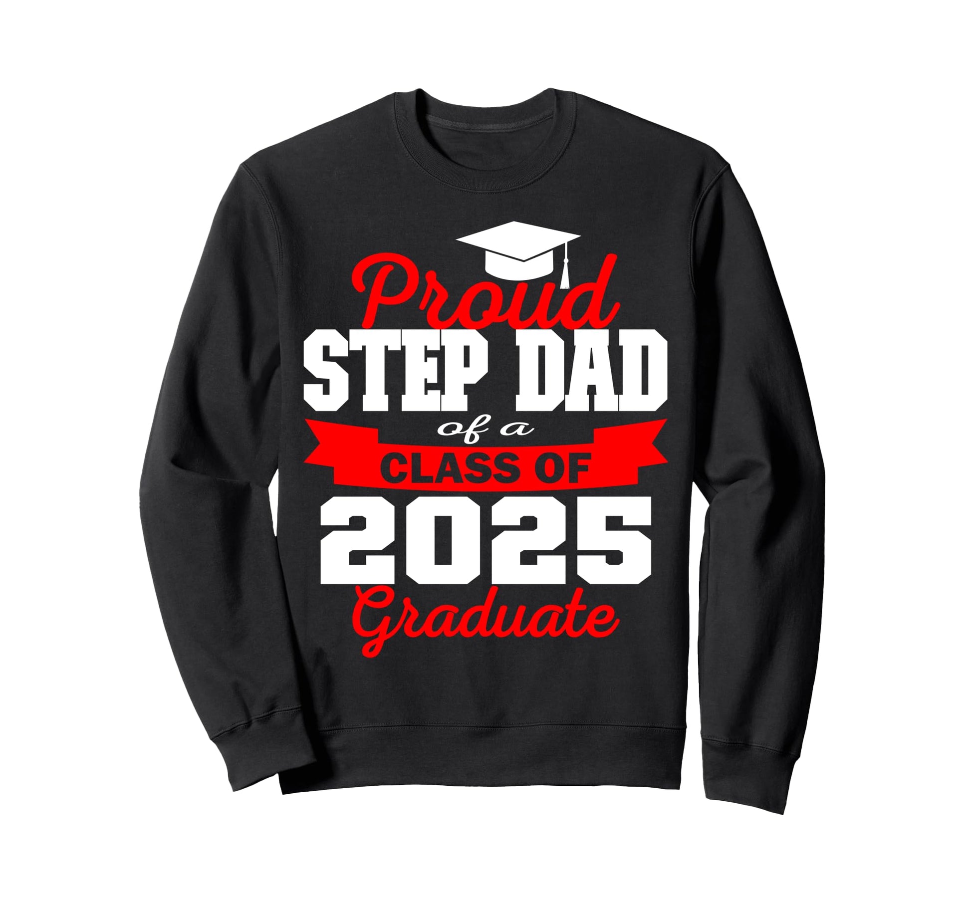 Super Proud Step Dad 2025 Sweatshirt - Minimalist Print for Adults - T-Shirt, Sweatshirt, Hoodie