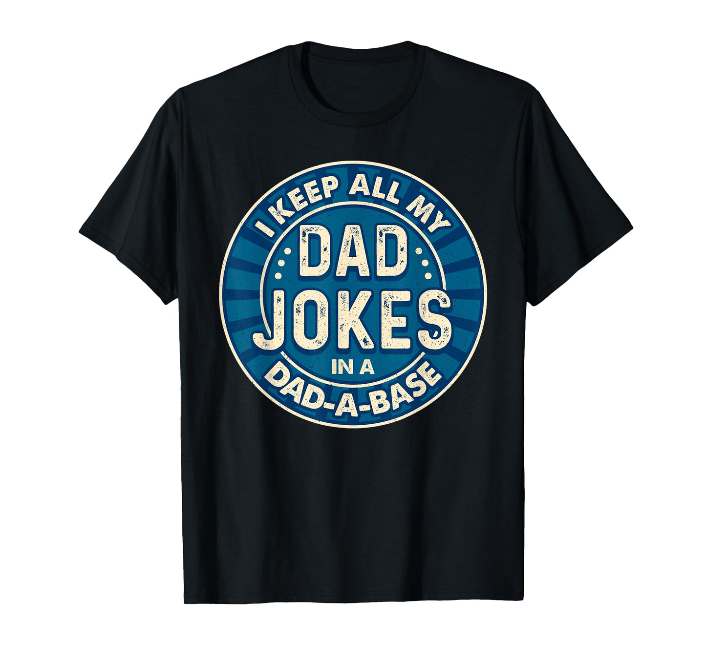 Dad Shirts Fathers Day Shirts Dad T-Shirt - Novelty Apparel Men Women - T-Shirt, Sweatshirt, Hoodie