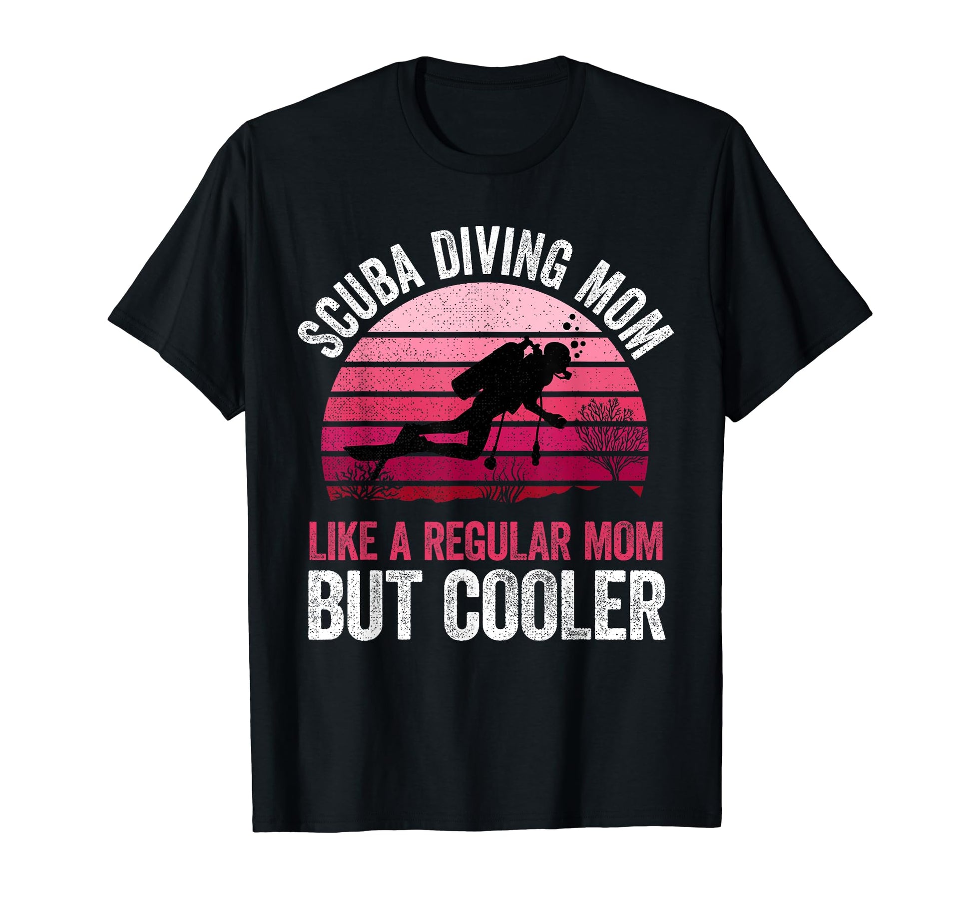 Scuba Diving Mom Like Regular T-Shirt - Casual Everyday Wear for Adults - T-Shirt, Sweatshirt, Hoodie