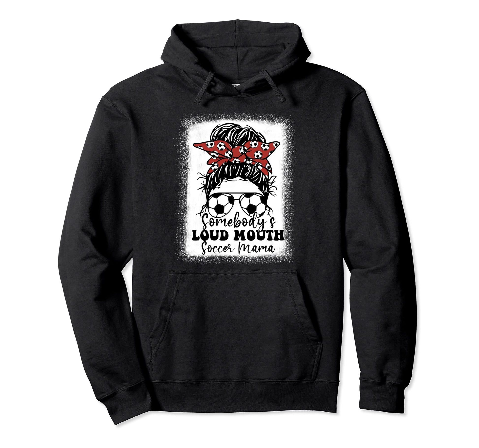 Womens Somebodys Loud Mouth Soccer Mama Hoodie - Novelty Apparel Unisex - T-Shirt, Sweatshirt, Hoodie