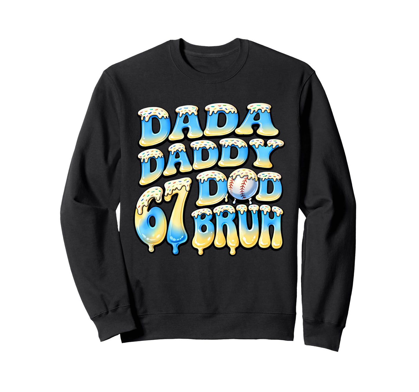 Proud Baseball Dads Dada Daddy Dad Sweatshirt - Novelty Apparel for Adults - T-Shirt, Sweatshirt, Hoodie