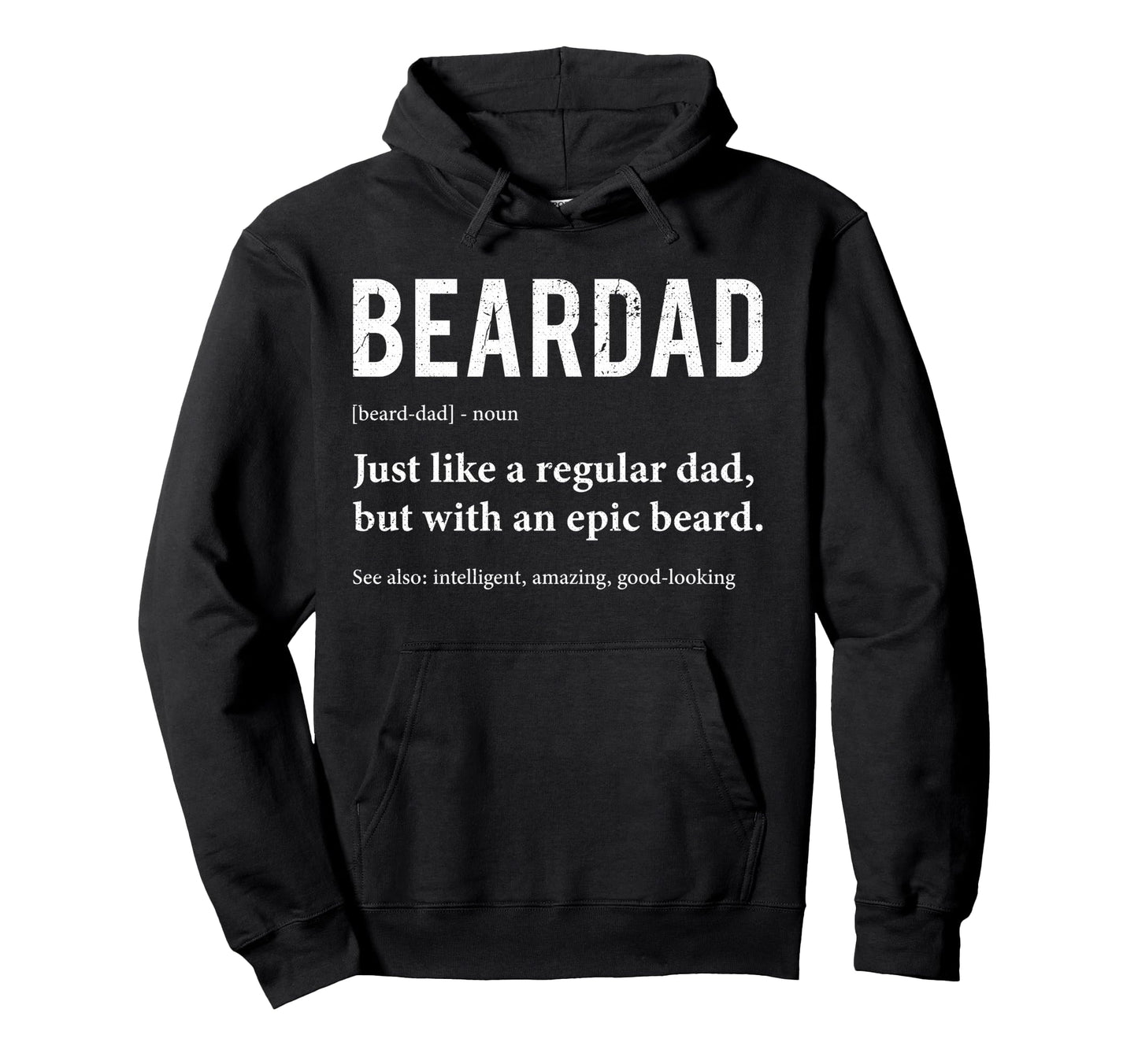Beardad Definition Funny Bearded Dad Hoodie - Minimalist Print Unisex - T-Shirt, Sweatshirt, Hoodie