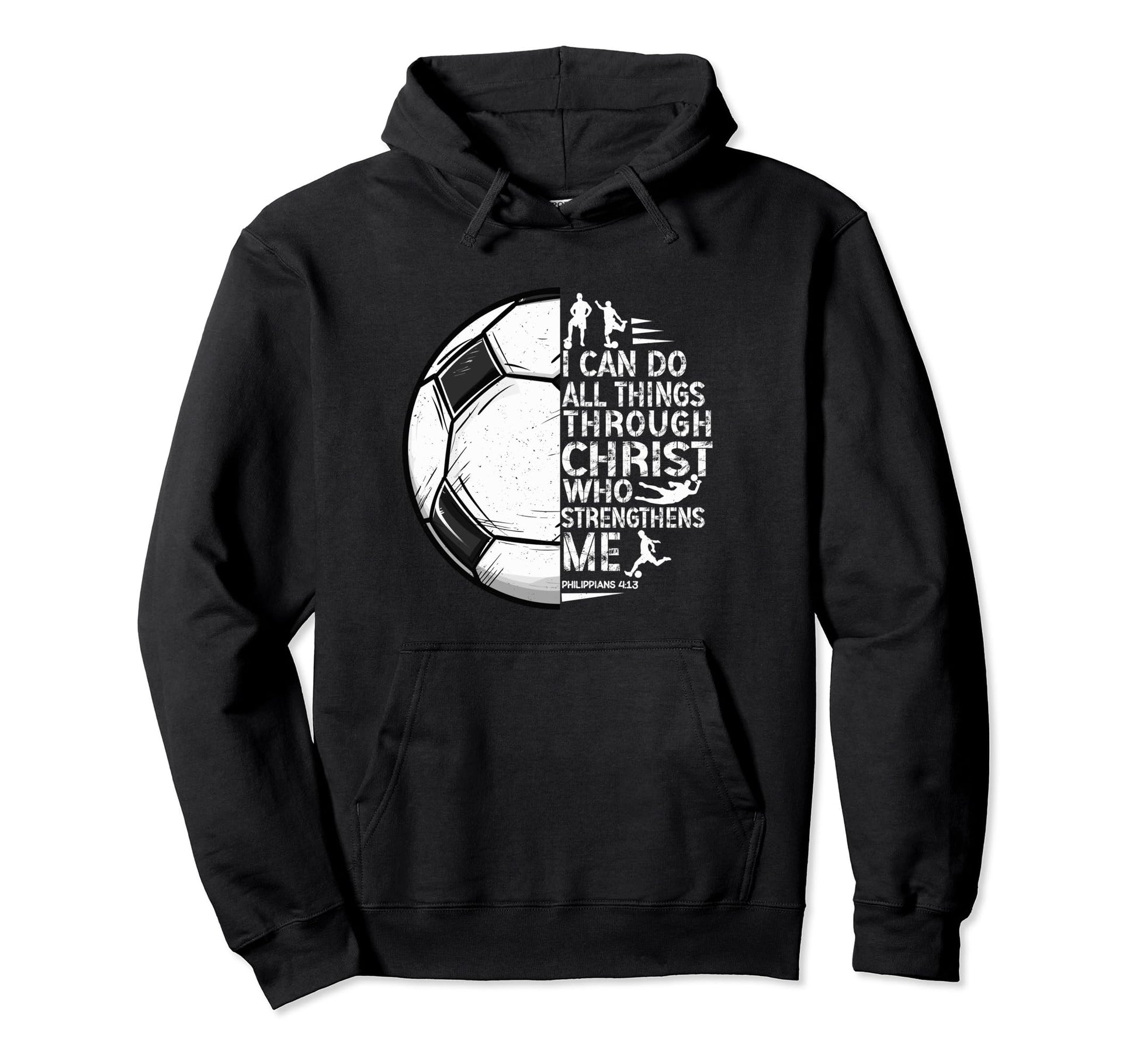 Soccer Gifts Teen Sayings Christian T Hoodie - Streetwear Style for Adults - T-Shirt, Sweatshirt, Hoodie