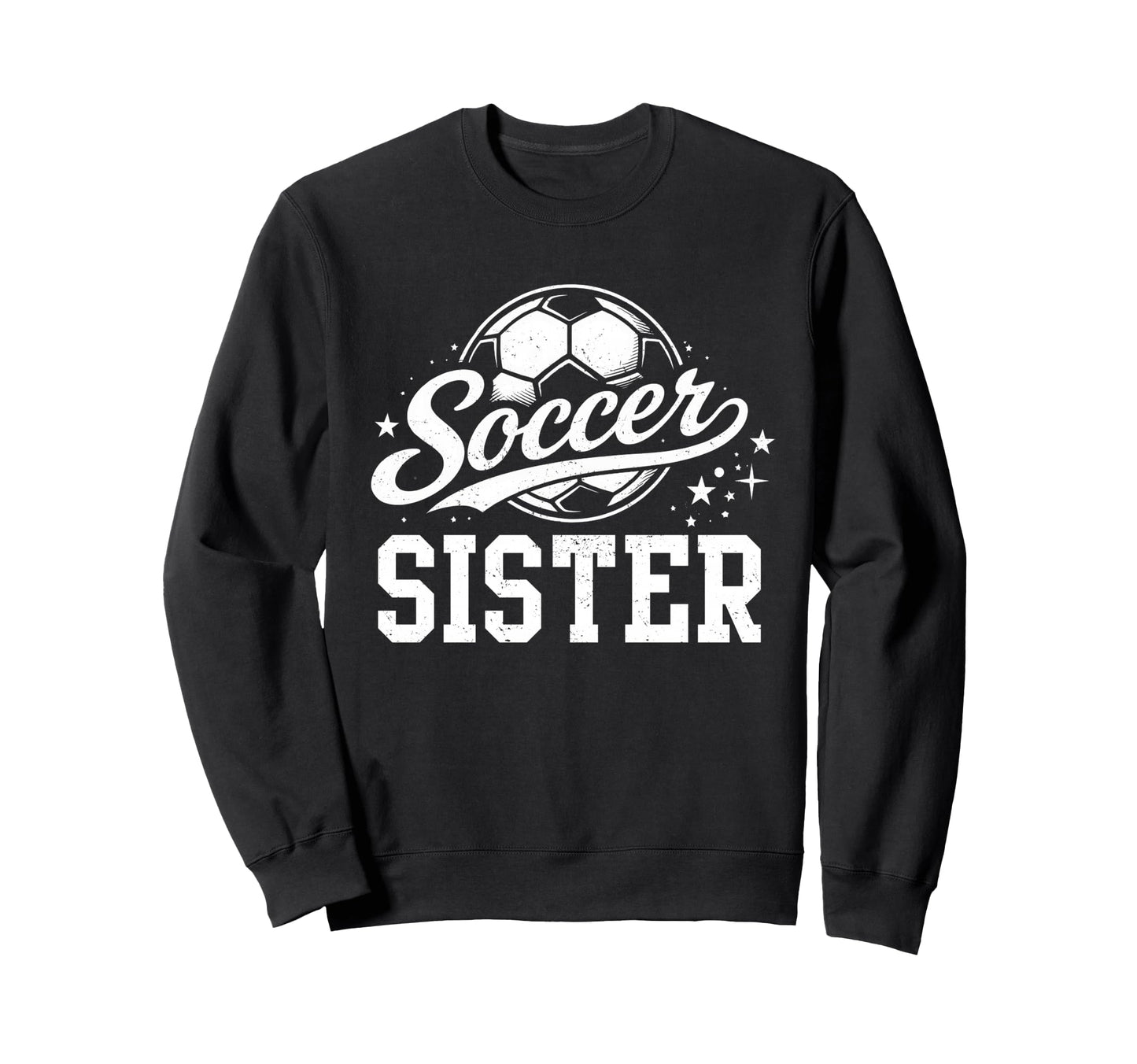 Soccer Sister Family Matching Soccer Sweatshirt - Custom Art Print Unisex - T-Shirt, Sweatshirt, Hoodie