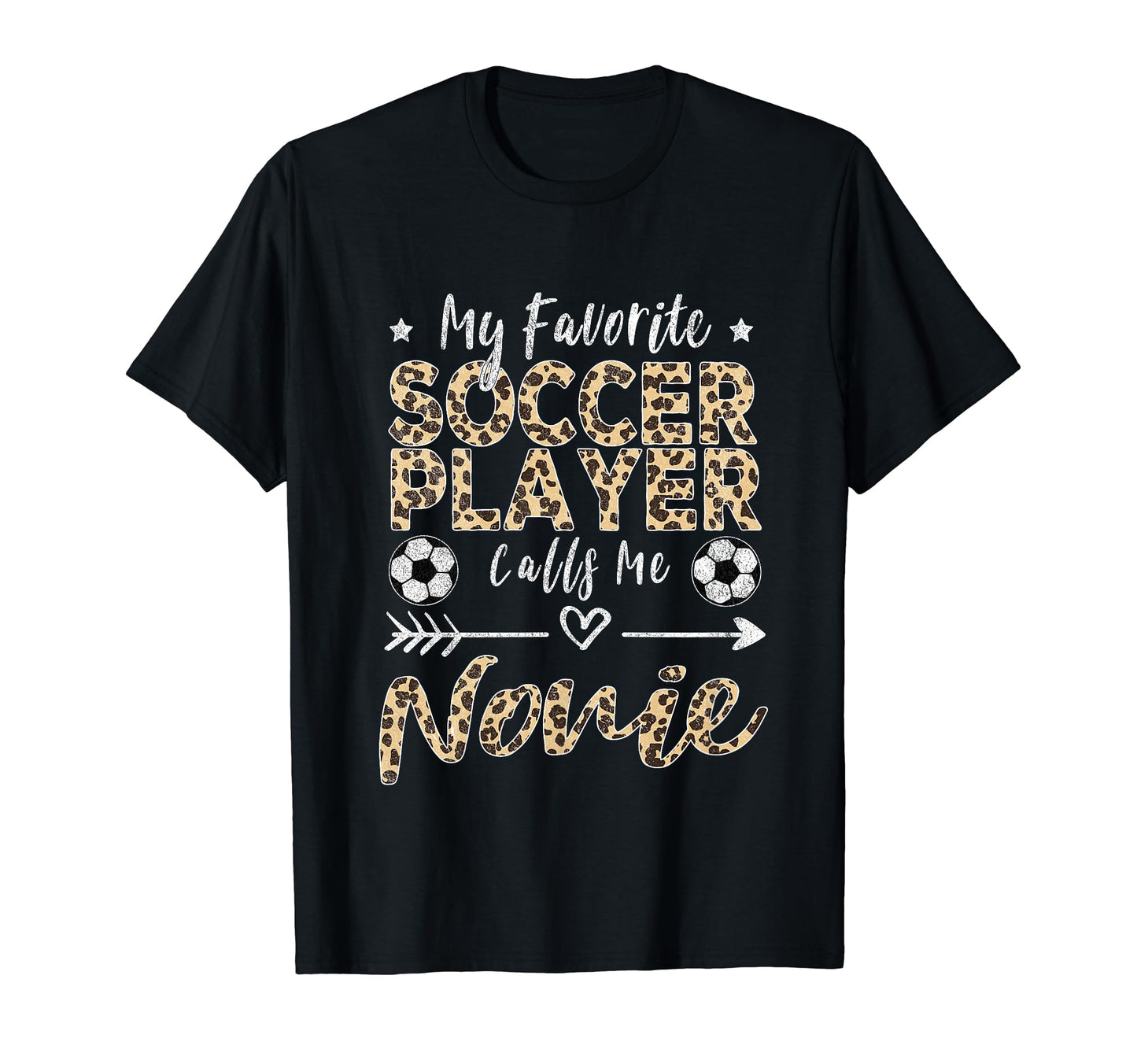 My Favorite Soccer Player Calls Me Nonie T-Shirt - Unique Graphic Unisex - T-Shirt, Sweatshirt, Hoodie
