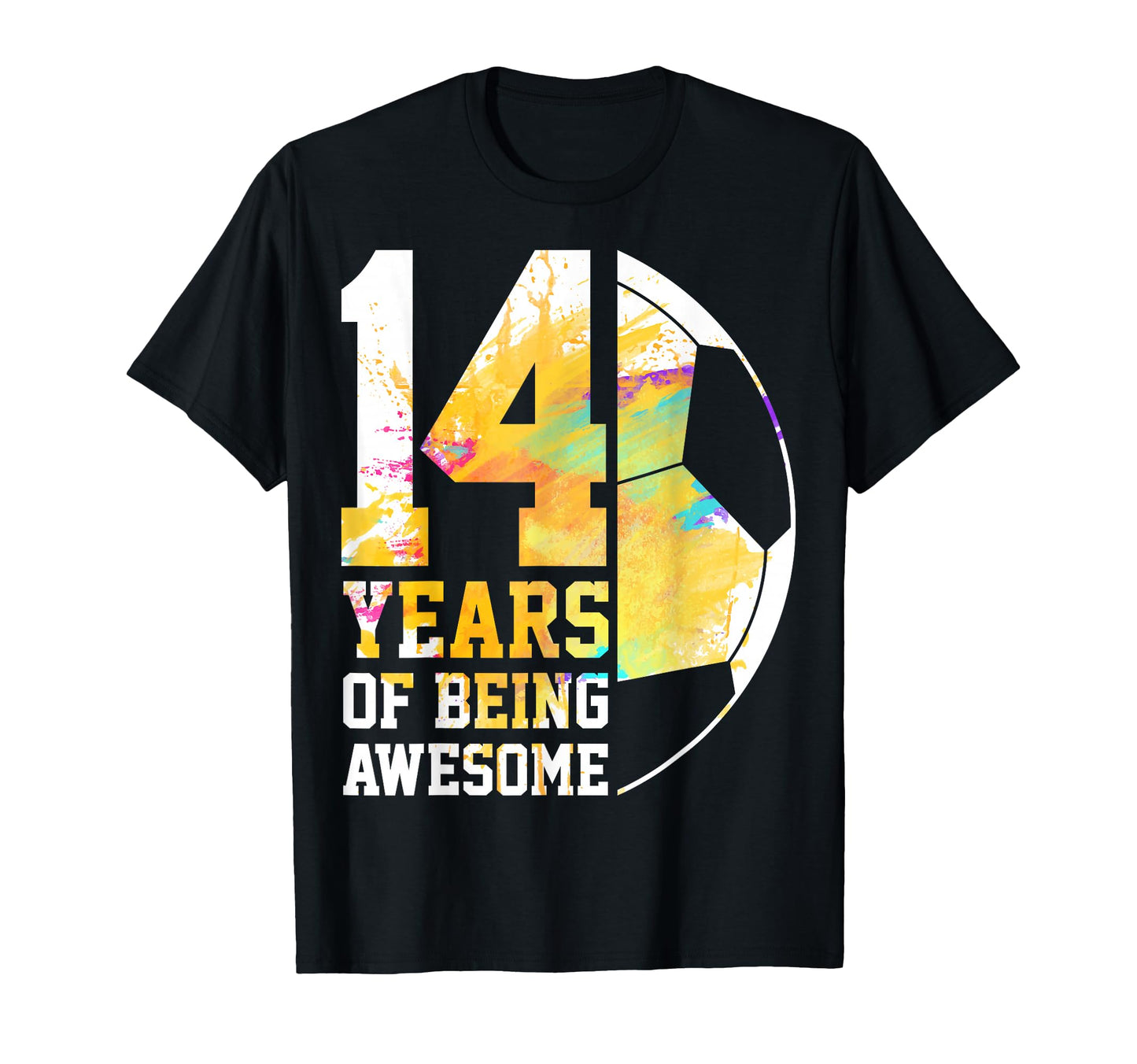 14 Years Being Awesome Soccer Lover T-Shirt - Trendy Graphic for Adults - T-Shirt, Sweatshirt, Hoodie