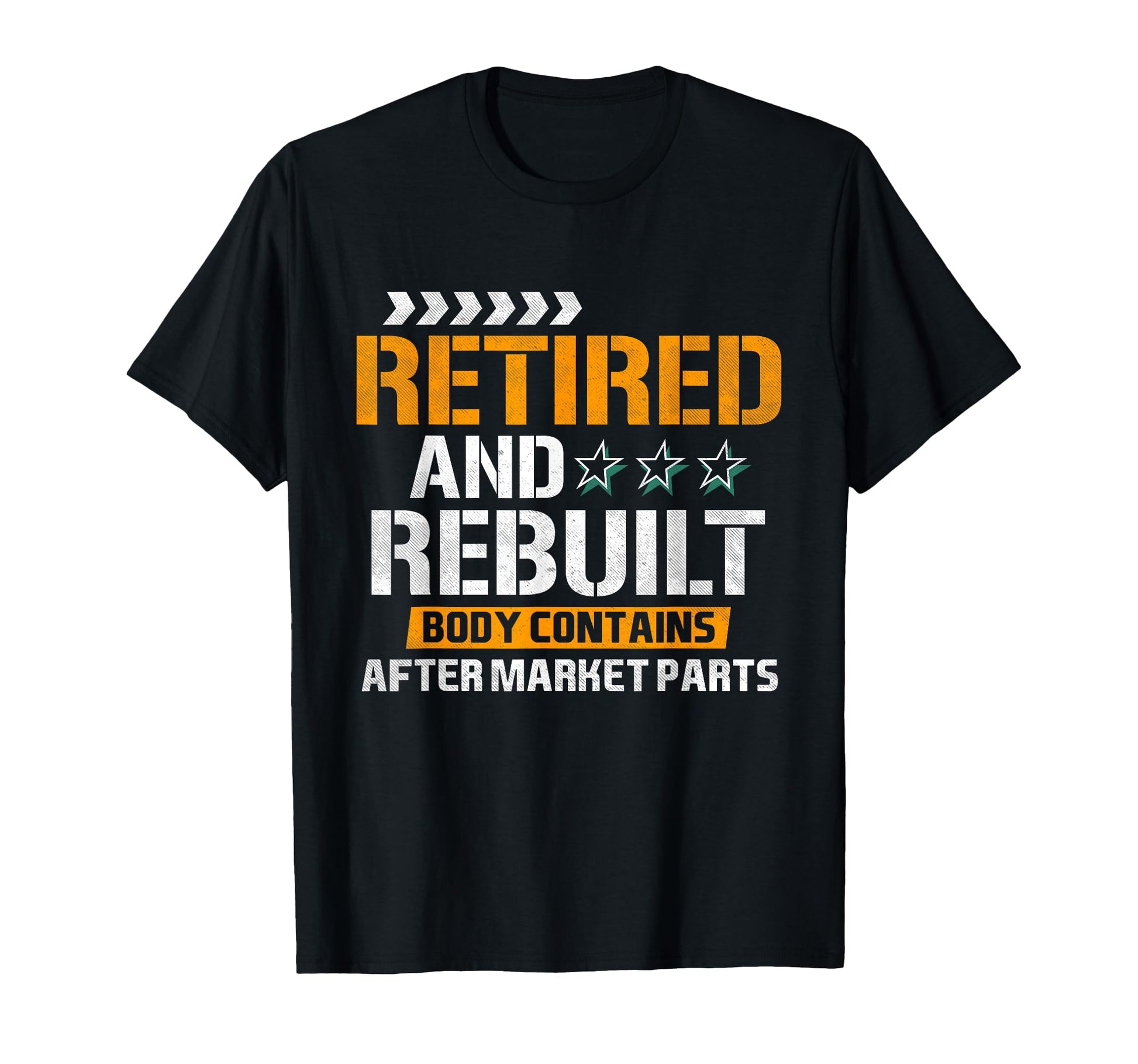 Retired And Rebuilt Hip Knee T-Shirt - Novelty Apparel Men Women - T-Shirt, Sweatshirt, Hoodie