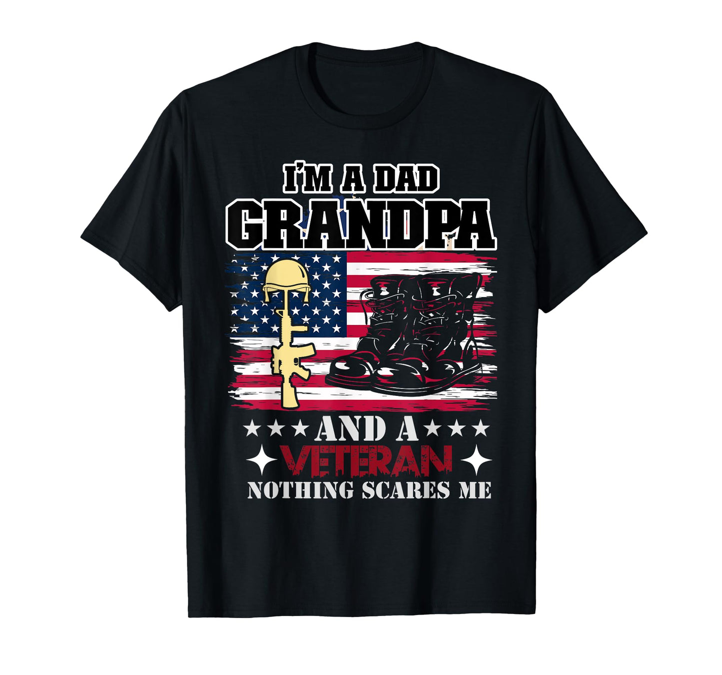 Im Dad Grandpa And Veteran T-Shirt - Trendy Graphic for Adults - T-Shirt, Sweatshirt, Hoodie
