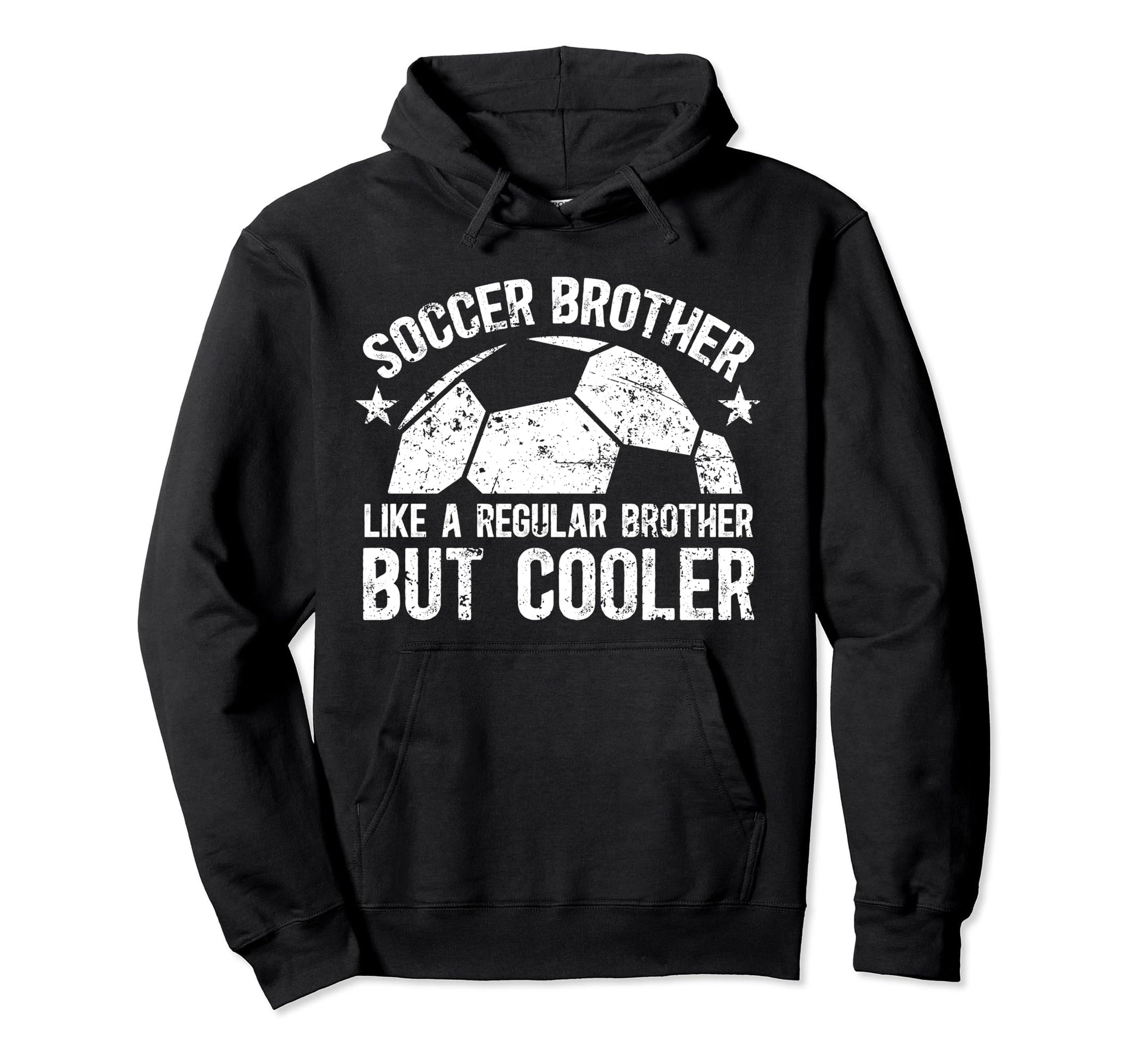 Soccer Brother Soccer Player Soccer Bro Hoodie - Fun Novelty Design Unisex - T-Shirt, Sweatshirt, Hoodie