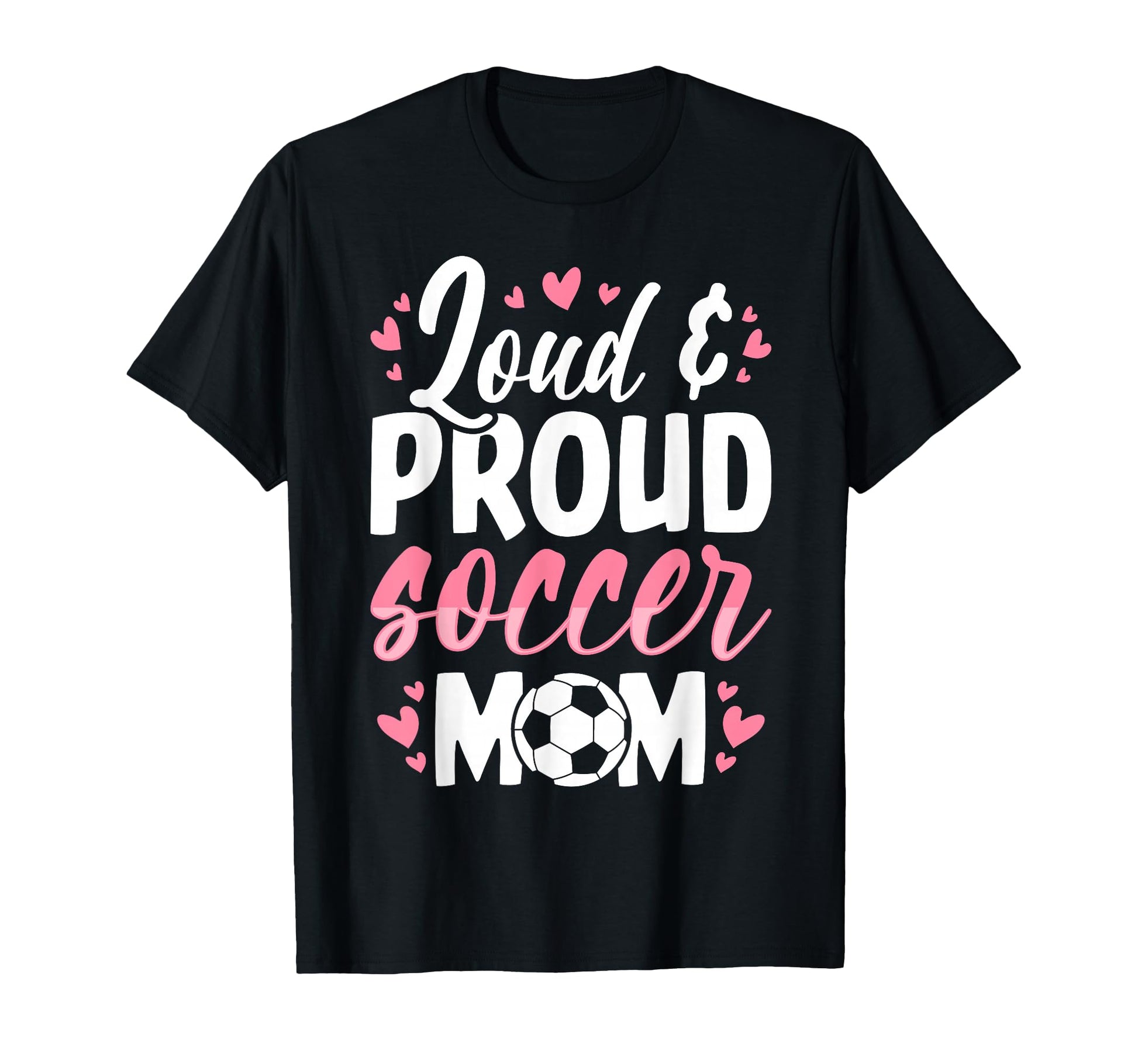 Soccer Mom Loud And Proud Soccer Mom T-Shirt - Minimalist Print for Adults - T-Shirt, Sweatshirt, Hoodie