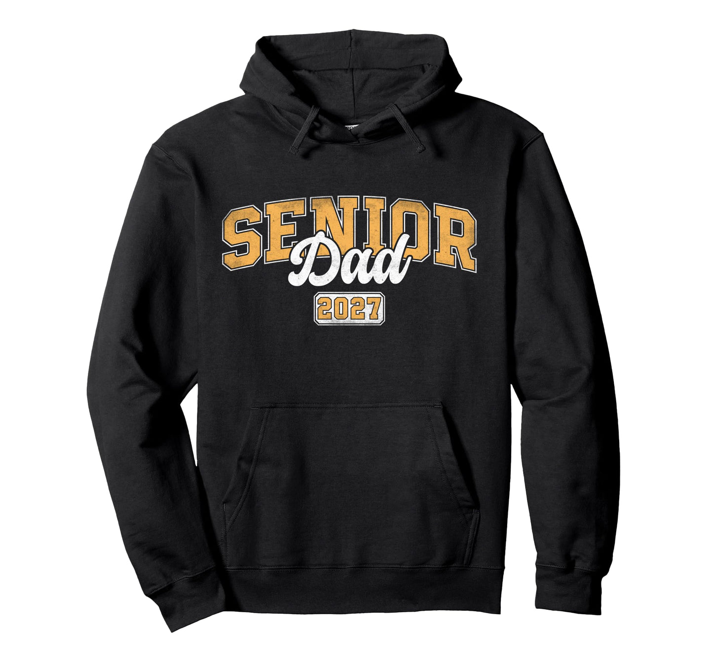 Senior Dad Class 2027 Graduate Father Hoodie - Casual Everyday Wear Unisex - T-Shirt, Sweatshirt, Hoodie