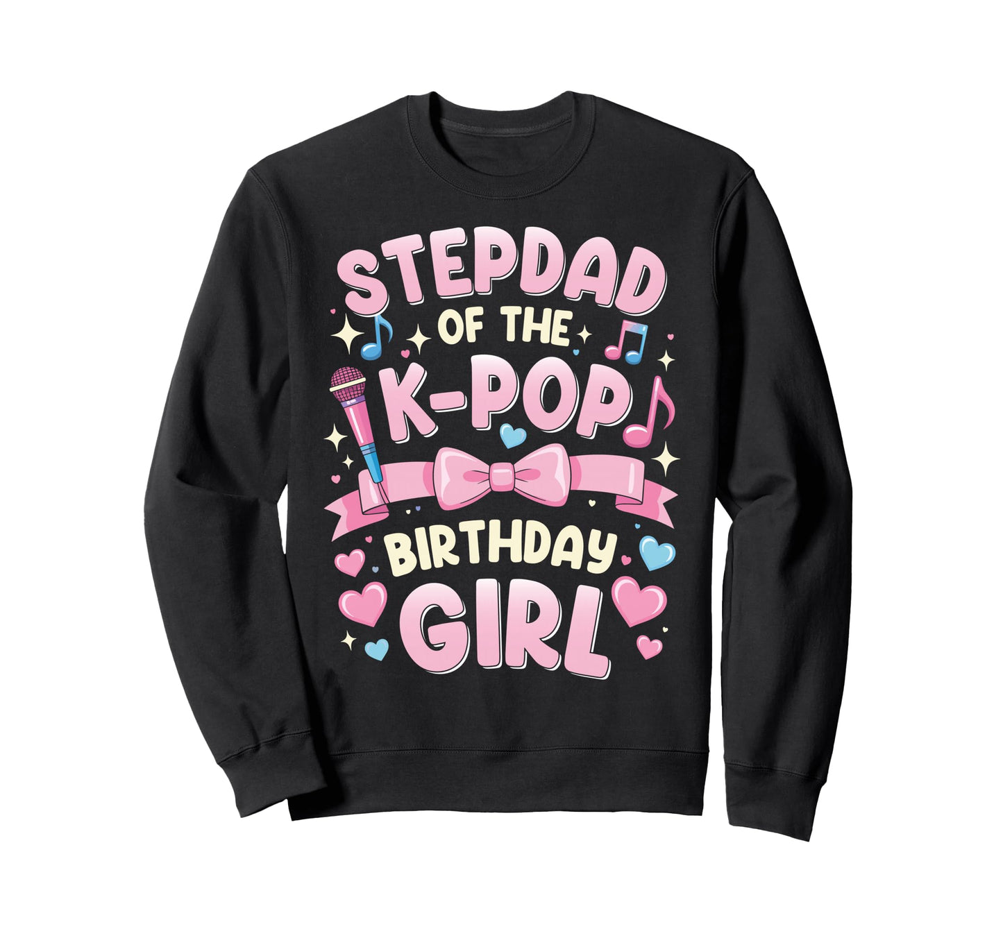 Stepdad Birthday Party Outfit Sweatshirt - Fun Novelty Design for Adults - T-Shirt, Sweatshirt, Hoodie