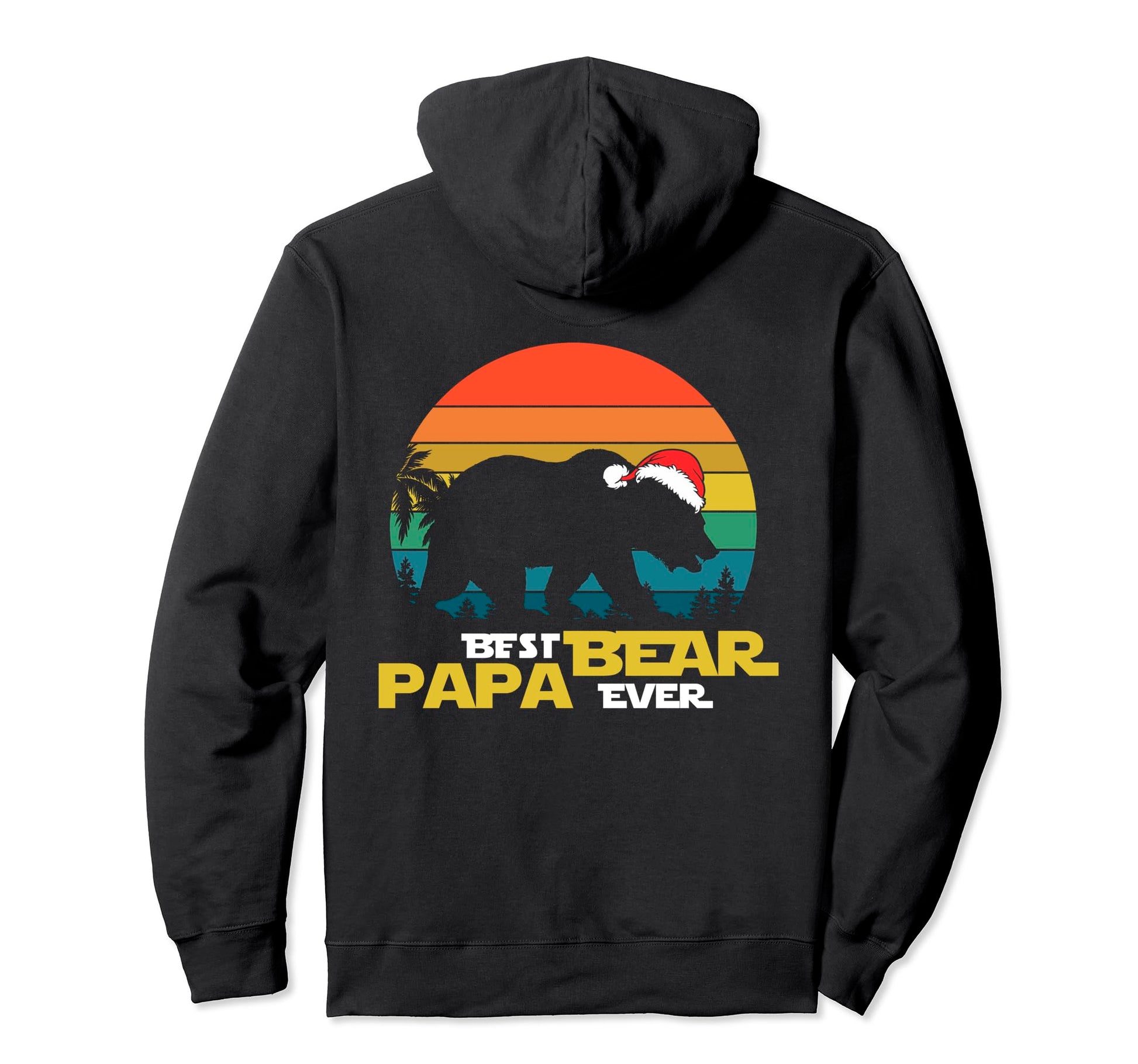 Best Papa Bear Ever Dad Father Family Hoodie - Novelty Apparel Men Women - T-Shirt, Sweatshirt, Hoodie