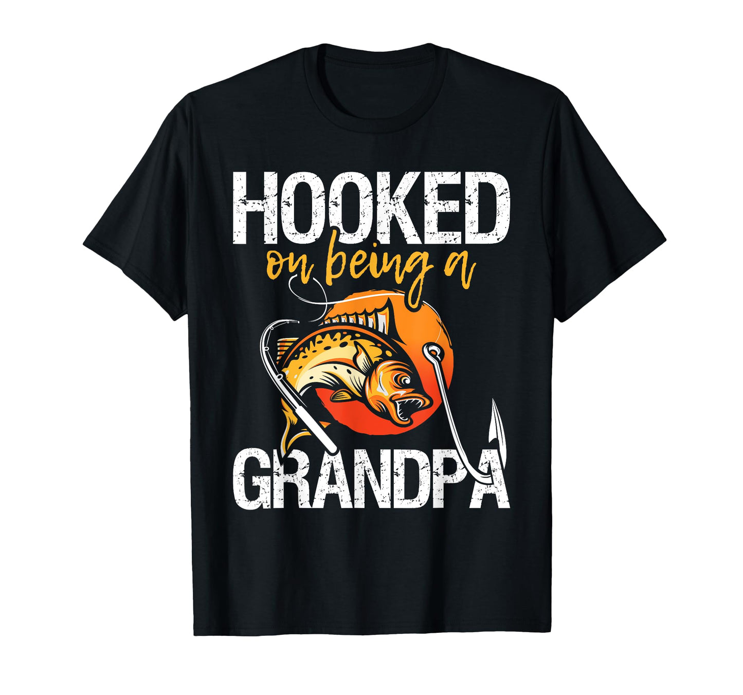 Hooked Being Grandpa Granddad Papa T-Shirt - Unique Graphic for Adults - T-Shirt, Sweatshirt, Hoodie