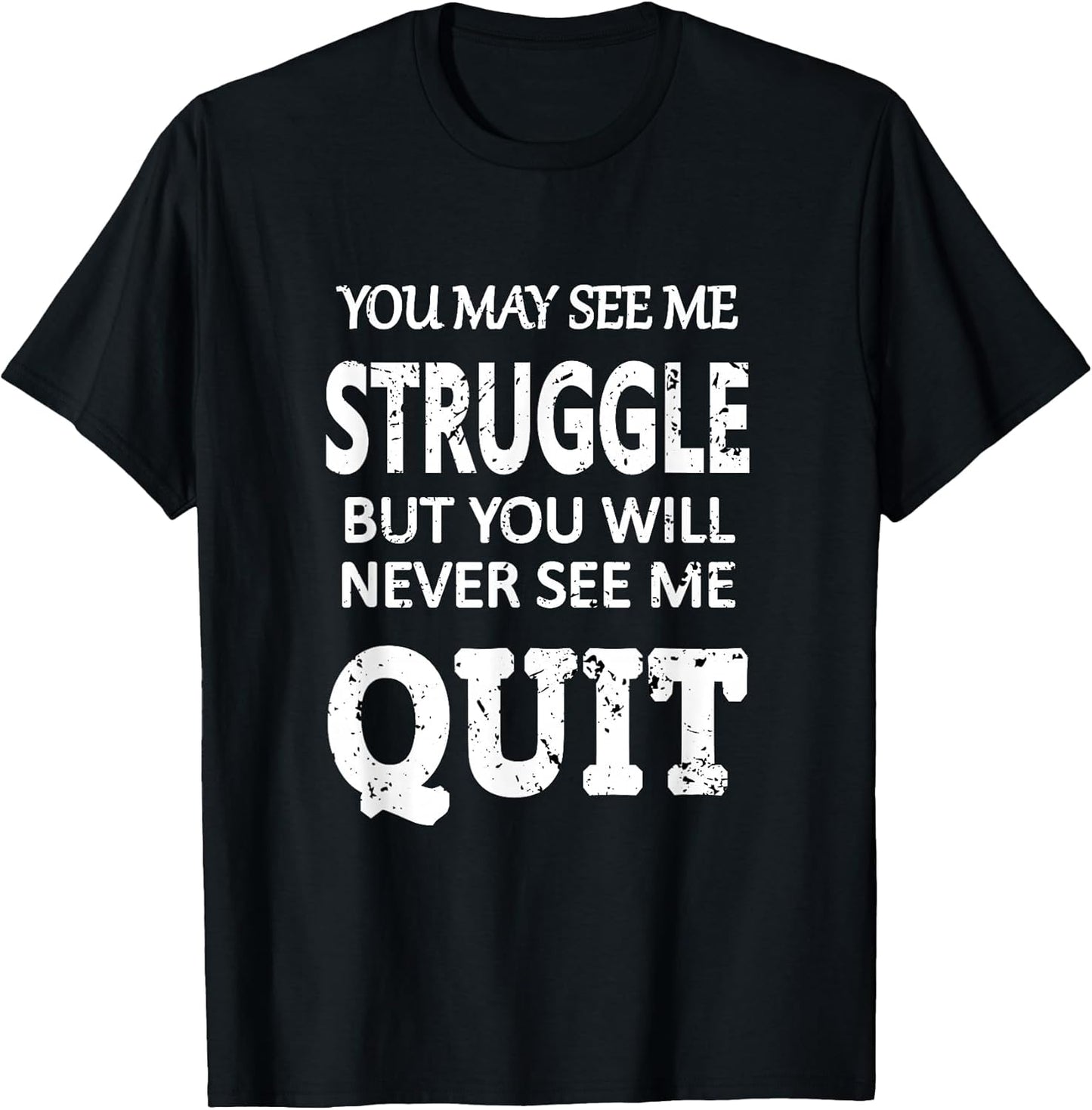 Motivation Sayings Inspirational Wife Gym Dad Mom Unisex T-shirt, Sweatshirt, Hoodie, Long Sleeve Tee - T-Shirt, Sweatshirt, Hoodie