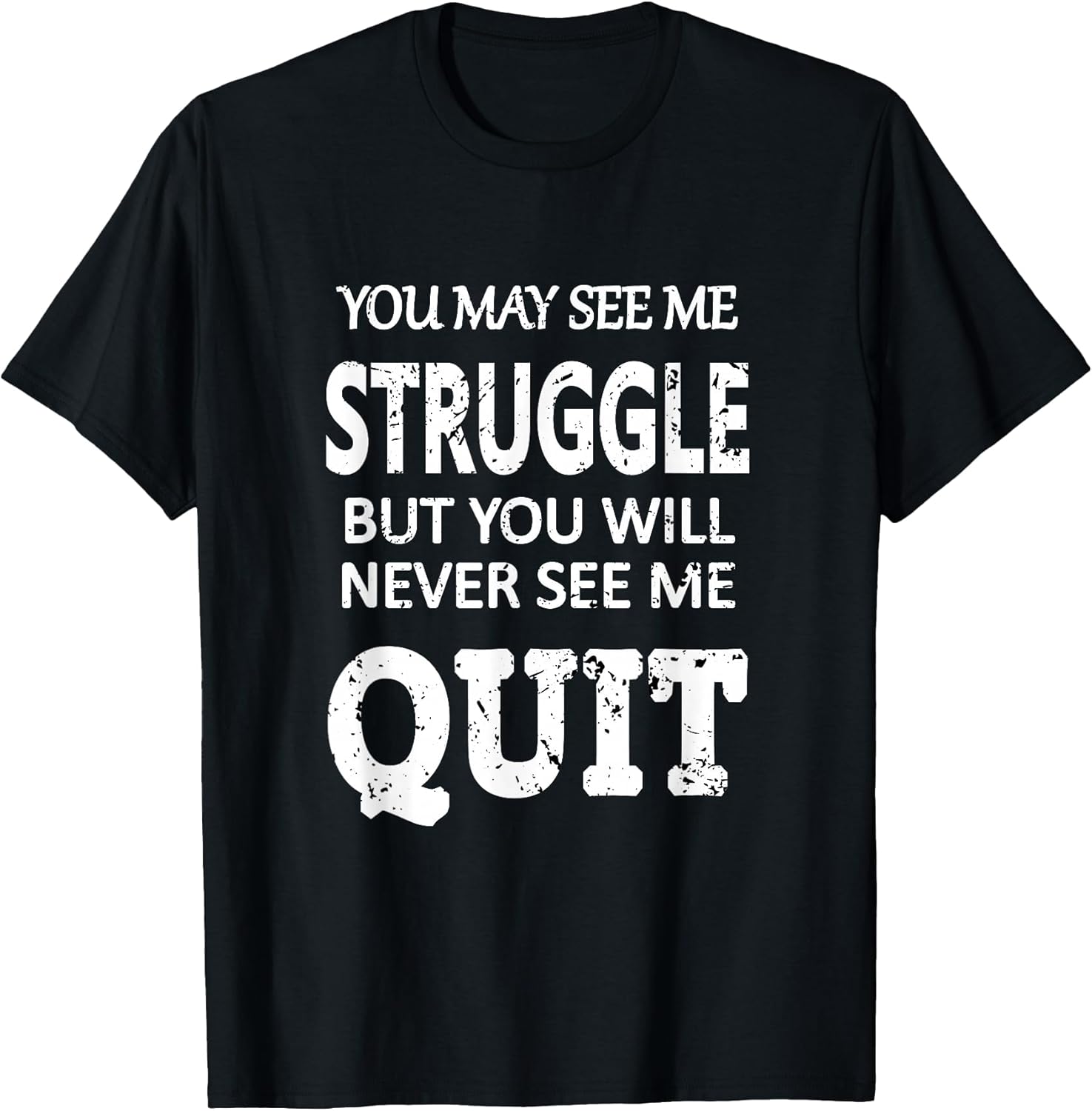 Motivation Sayings Inspirational Wife Gym Dad Mom Unisex T-shirt, Sweatshirt, Hoodie, Long Sleeve Tee - T-Shirt, Sweatshirt, Hoodie