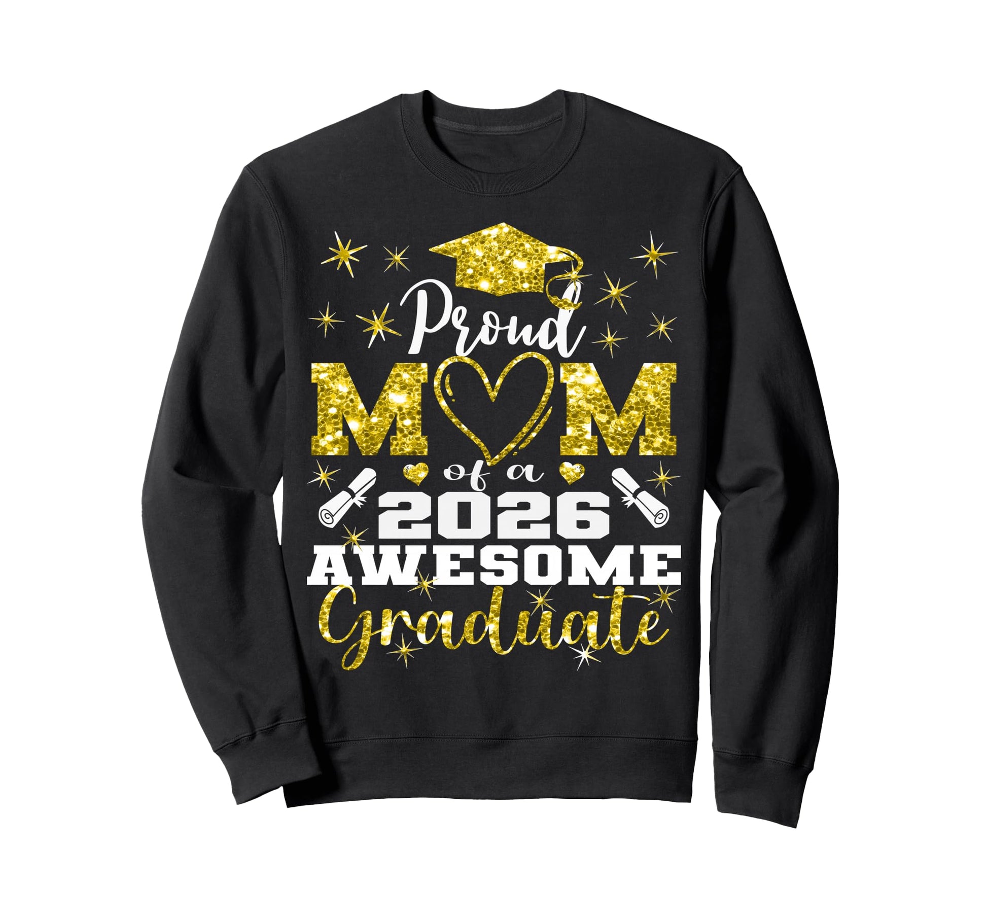 Super Proud Mom 2026 Graduate Senior Sweatshirt - Novelty Apparel Unisex - T-Shirt, Sweatshirt, Hoodie