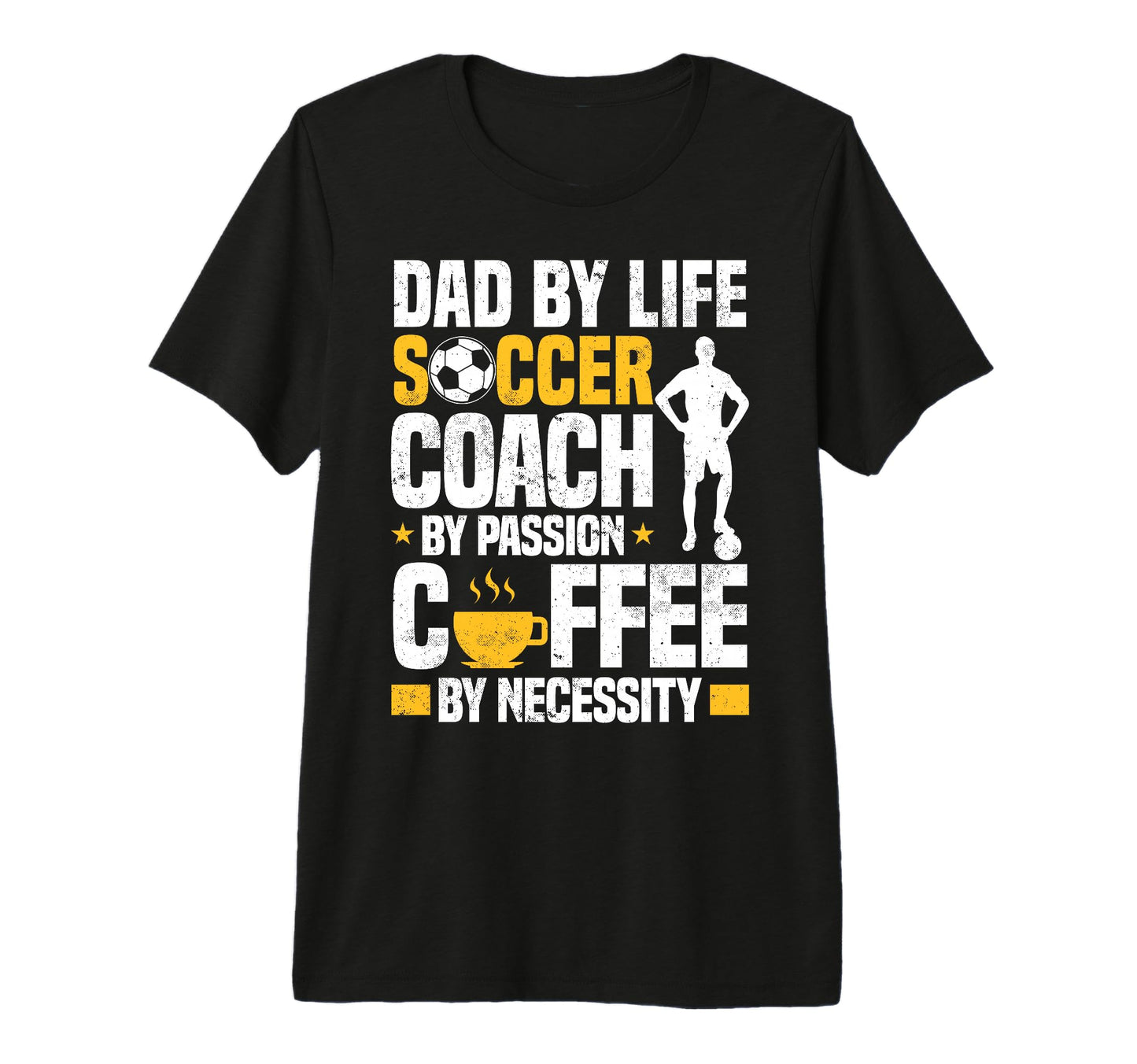 Dad Soccer Coach Coffee Lover Tri T-Shirt - Novelty Apparel for Adults - T-Shirt, Sweatshirt, Hoodie
