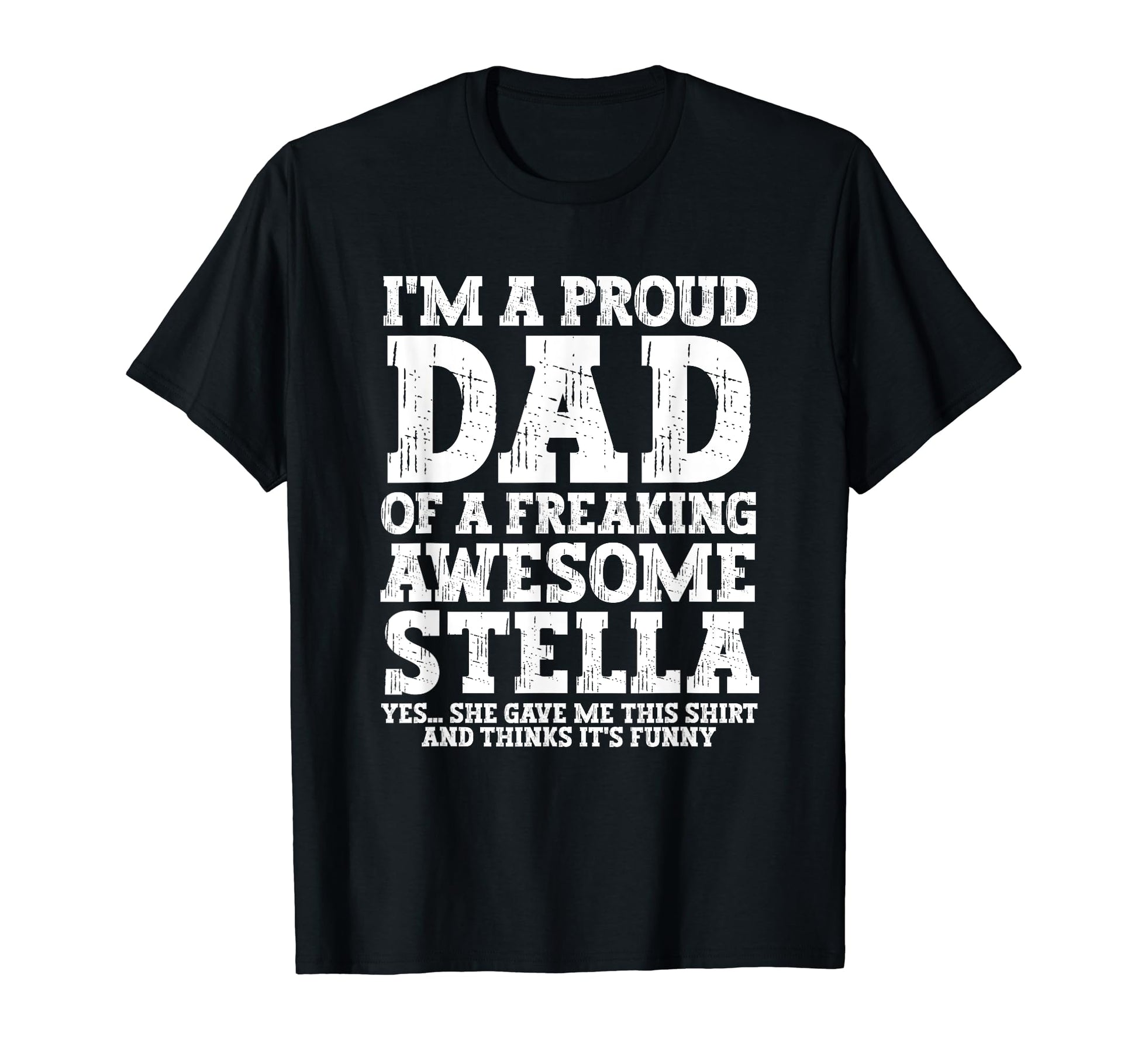 Dad Stella Personalized Name Funny T-Shirt - Aesthetic Graphic for Adults - T-Shirt, Sweatshirt, Hoodie