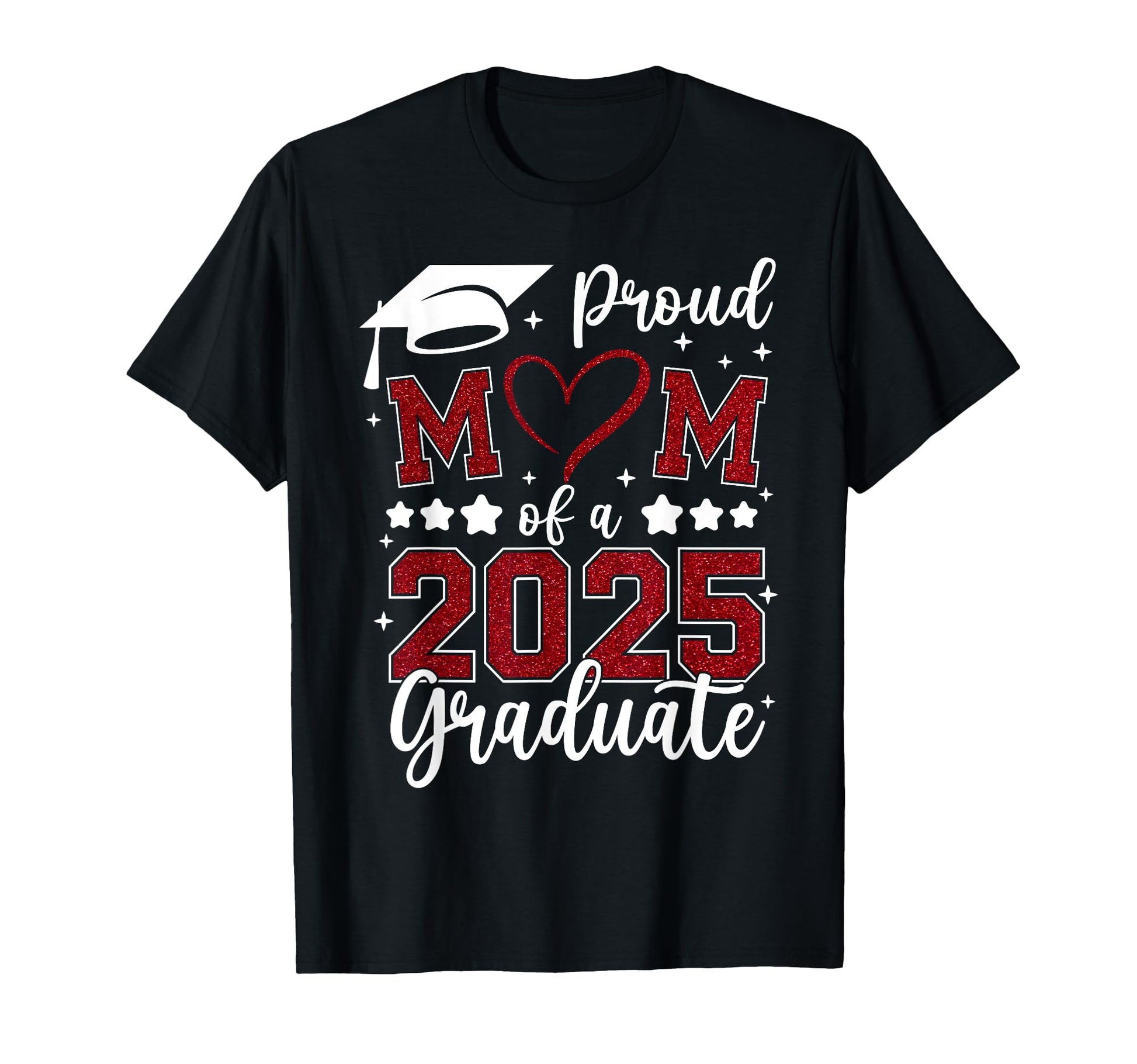 Proud Mom 2025 Senior Graduate T-Shirt - Fun Novelty Design Unisex - T-Shirt, Sweatshirt, Hoodie
