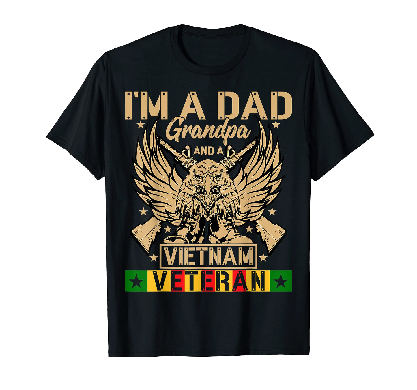 Mens Im Dad Grandpa And Vietnam T-Shirt - Fun Novelty Design for Adults - T-Shirt, Sweatshirt, Hoodie