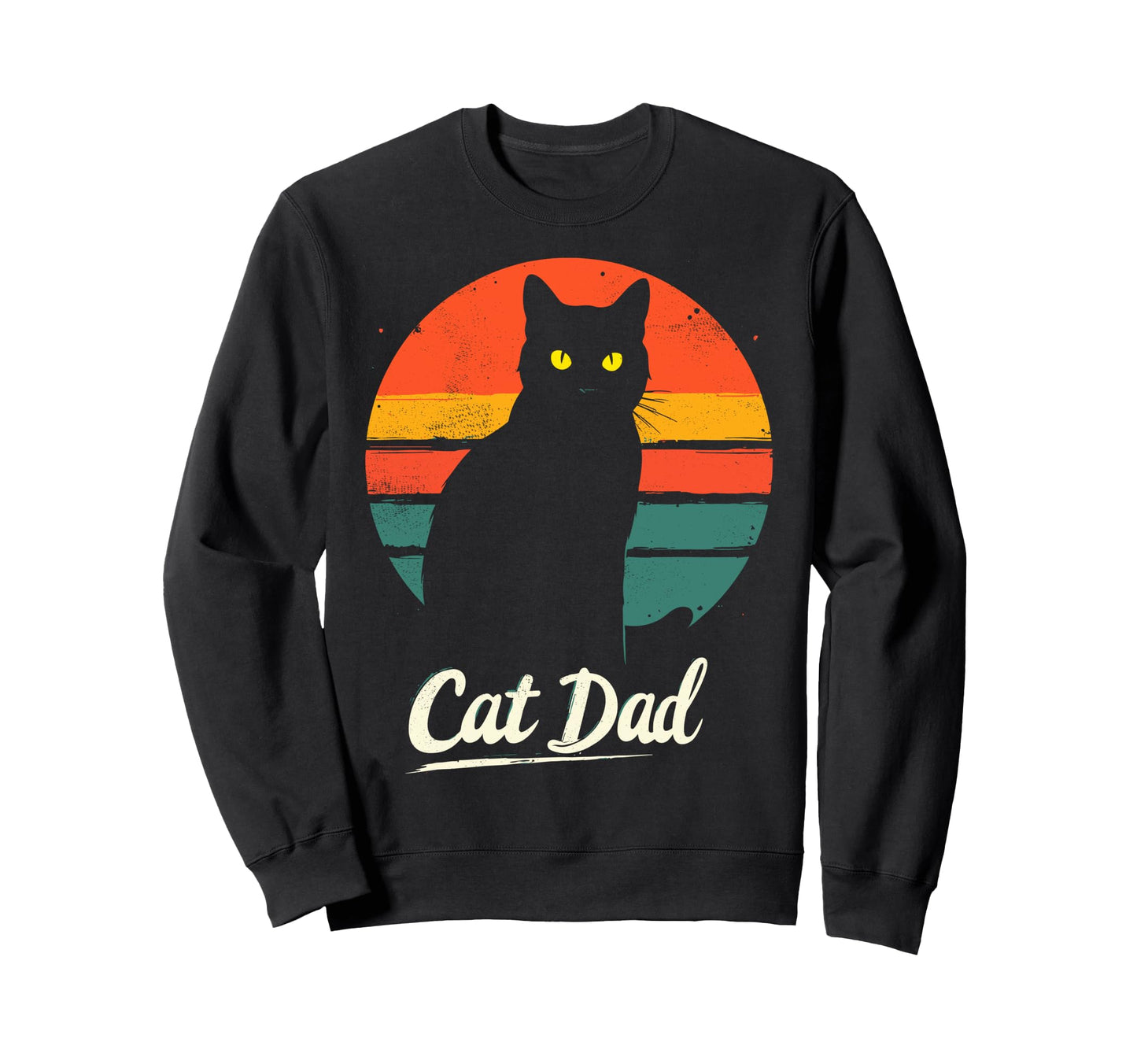 Cat Dad Cats Black Cat Lover Sweatshirt - Casual Everyday Wear Men Women - T-Shirt, Sweatshirt, Hoodie