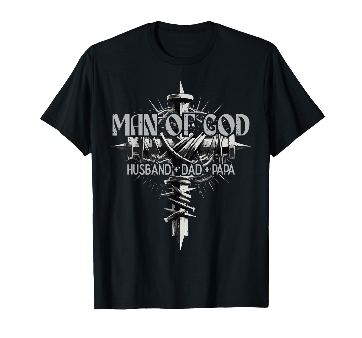 God Husband Dad Papa Cross Fathers Day T-Shirt - Trendy Graphic Unisex - T-Shirt, Sweatshirt, Hoodie