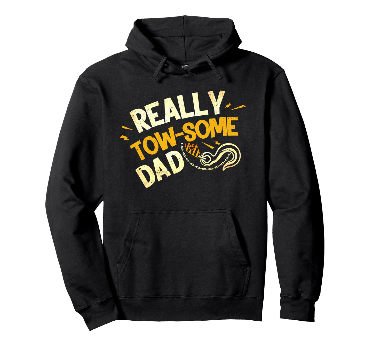 Tow Truck Driver Wrecker Really Tow Hoodie - Casual Everyday Wear Unisex - T-Shirt, Sweatshirt, Hoodie